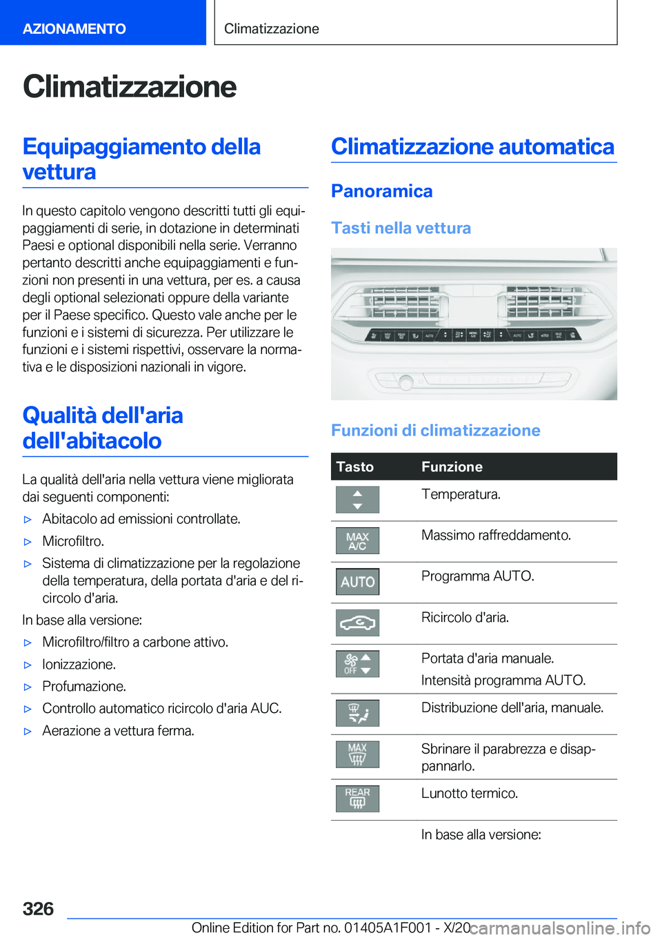 BMW X7 2021  Libretti Di Uso E manutenzione (in Italian) �C�l�i�m�a�t�i�z�z�a�z�i�o�n�e�E�q�u�i�p�a�g�g�i�a�m�e�n�t�o��d�e�l�l�a�v�e�t�t�u�r�a
�I�n��q�u�e�s�t�o��c�a�p�i�t�o�l�o��v�e�n�g�o�n�o��d�e�s�c�r�i�t�t�i��t�u�t�t�i��g�l�i��e�q�u�iª
�p�a�g�