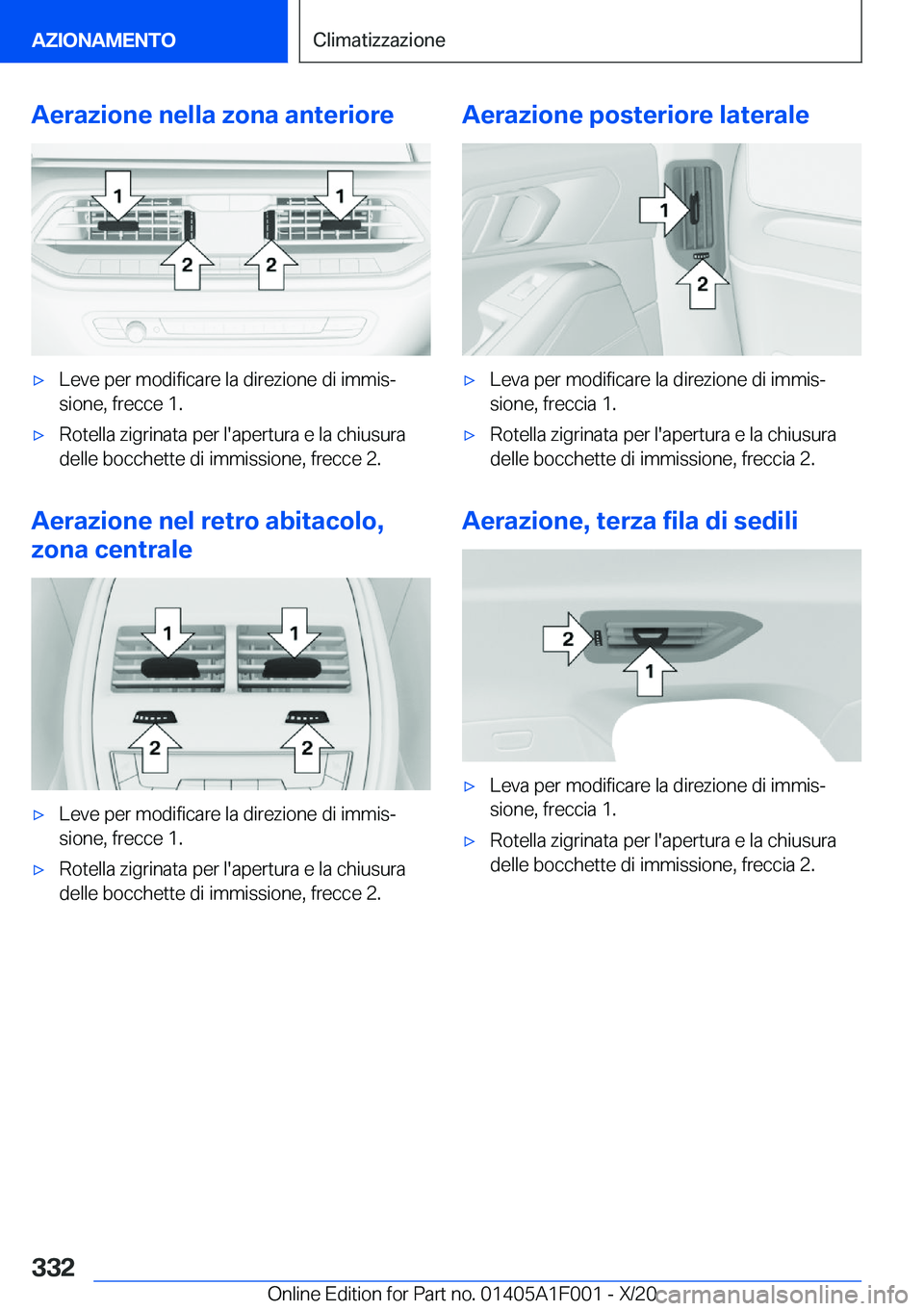 BMW X7 2021  Libretti Di Uso E manutenzione (in Italian) �A�e�r�a�z�i�o�n�e��n�e�l�l�a��z�o�n�a��a�n�t�e�r�i�o�r�e'x�L�e�v�e��p�e�r��m�o�d�i�f�i�c�a�r�e��l�a��d�i�r�e�z�i�o�n�e��d�i��i�m�m�i�sª
�s�i�o�n�e�,��f�r�e�c�c�e��1�.'x�R�o�t�e�l