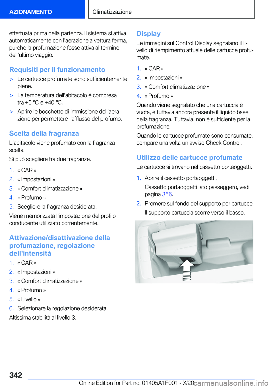 BMW X7 2021  Libretti Di Uso E manutenzione (in Italian) �e�f�f�e�t�t�u�a�t�a��p�r�i�m�a��d�e�l�l�a��p�a�r�t�e�n�z�a�.��I�l��s�i�s�t�e�m�a��s�i��a�t�t�i�v�a
�a�u�t�o�m�a�t�i�c�a�m�e�n�t�e��c�o�n��l�'�a�e�r�a�z�i�o�n�e��a��v�e�t�t�u�r�a��f�e�