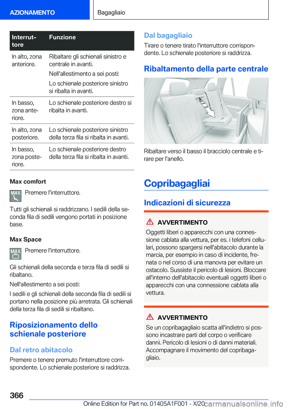 BMW X7 2021  Libretti Di Uso E manutenzione (in Italian) �I�n�t�e�r�r�u�tj
�t�o�r�e�F�u�n�z�i�o�n�e�I�n��a�l�t�o�,��z�o�n�a
�a�n�t�e�r�i�o�r�e�.�R�i�b�a�l�t�a�r�e��g�l�i��s�c�h�i�e�n�a�l�i��s�i�n�i�s�t�r�o��e
�c�e�n�t�r�a�l�e��i�n��a�v�a�n�t�i�.
�N