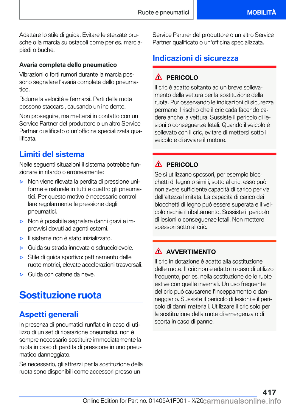 BMW X7 2021  Libretti Di Uso E manutenzione (in Italian) �A�d�a�t�t�a�r�e��l�o��s�t�i�l�e��d�i��g�u�i�d�a�.��E�v�i�t�a�r�e��l�e��s�t�e�r�z�a�t�e��b�r�uª�s�c�h�e��o��l�a��m�a�r�c�i�a��s�u��o�s�t�a�c�o�l�i��c�o�m�e��p�e�r��e�s�.��m�a�r�c�i�