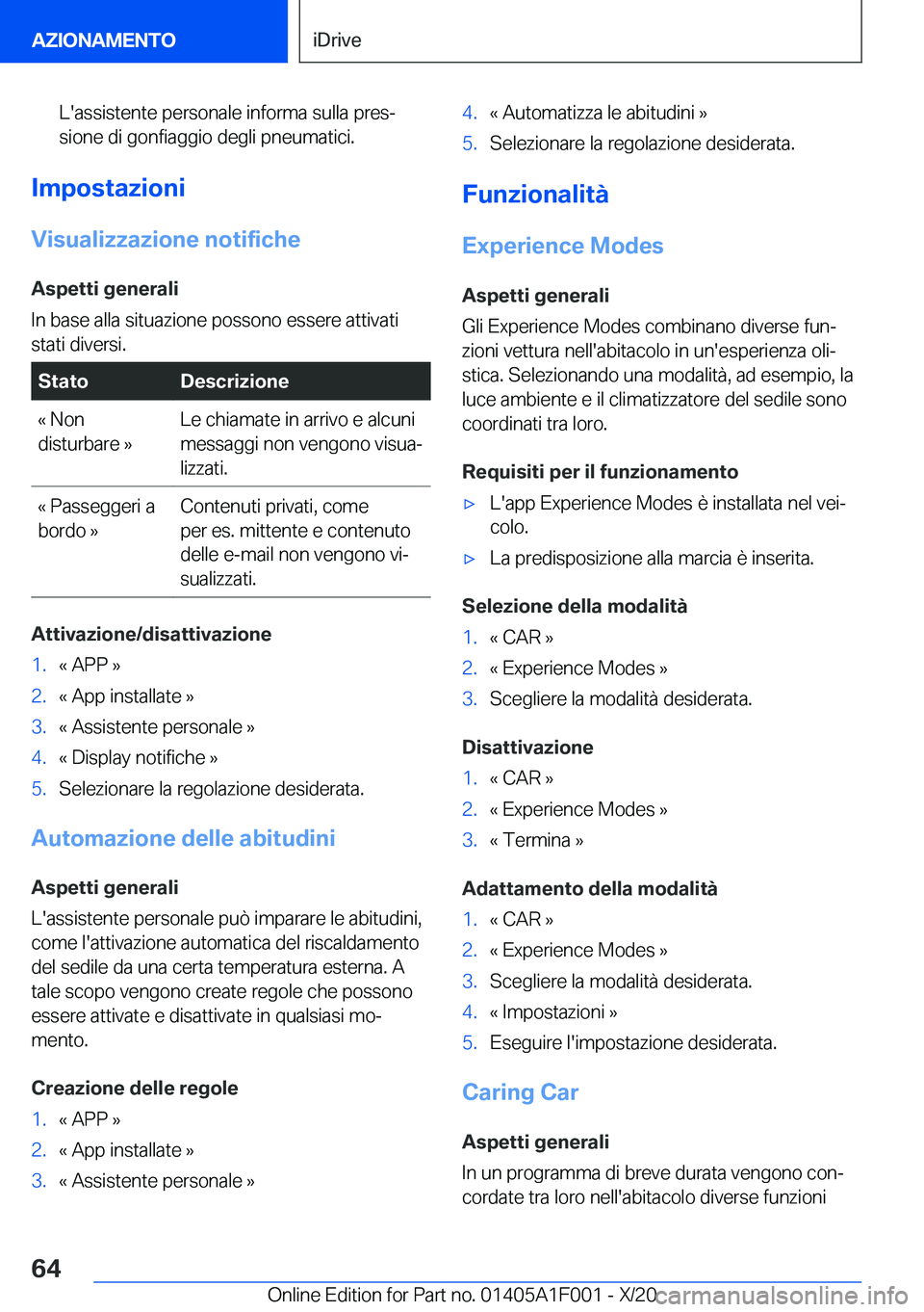BMW X7 2021  Libretti Di Uso E manutenzione (in Italian) �L�'�a�s�s�i�s�t�e�n�t�e��p�e�r�s�o�n�a�l�e��i�n�f�o�r�m�a��s�u�l�l�a��p�r�e�sª�s�i�o�n�e��d�i��g�o�n�f�i�a�g�g�i�o��d�e�g�l�i��p�n�e�u�m�a�t�i�c�i�.
�I�m�p�o�s�t�a�z�i�o�n�i
�V�i�s�u�a�