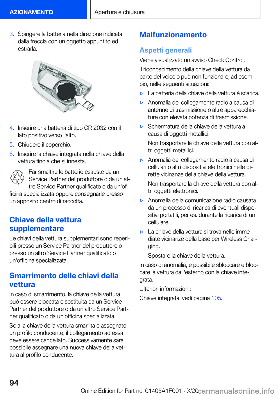 BMW X7 2021  Libretti Di Uso E manutenzione (in Italian) �3�.�S�p�i�n�g�e�r�e��l�a��b�a�t�t�e�r�i�a��n�e�l�l�a��d�i�r�e�z�i�o�n�e��i�n�d�i�c�a�t�a�d�a�l�l�a��f�r�e�c�c�i�a��c�o�n��u�n��o�g�g�e�t�t�o��a�p�p�u�n�t�i�t�o��e�d
�e�s�t�r�a�r�l�a�.�4�.�