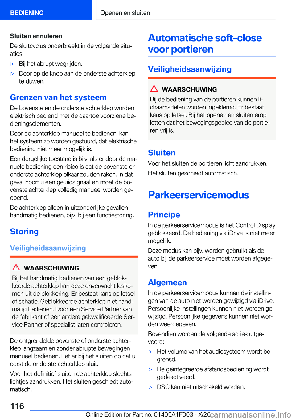 BMW X7 2021  Instructieboekjes (in Dutch) �S�l�u�i�t�e�n��a�n�n�u�l�e�r�e�n
�D�e��s�l�u�i�t�c�y�c�l�u�s��o�n�d�e�r�b�r�e�e�k�t��i�n��d�e��v�o�l�g�e�n�d�e��s�i�t�uj �a�t�i�e�s�:'x�B�i�j��h�e�t��a�b�r�u�p�t��w�e�g�r�i�j�d�e�n�.&#