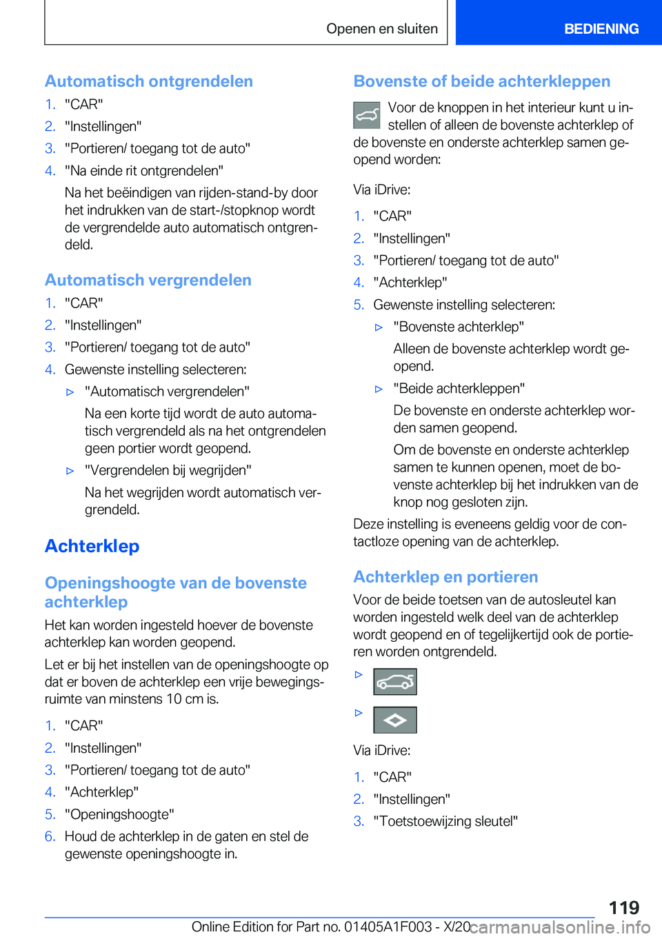 BMW X7 2021  Instructieboekjes (in Dutch) �A�u�t�o�m�a�t�i�s�c�h��o�n�t�g�r�e�n�d�e�l�e�n�1�.��C�A�R��2�.��I�n�s�t�e�l�l�i�n�g�e�n��3�.��P�o�r�t�i�e�r�e�n�/��t�o�e�g�a�n�g��t�o�t��d�e��a�u�t�o��4�.��N�a��e�i�n�d�e��r�i�t��o�n�t