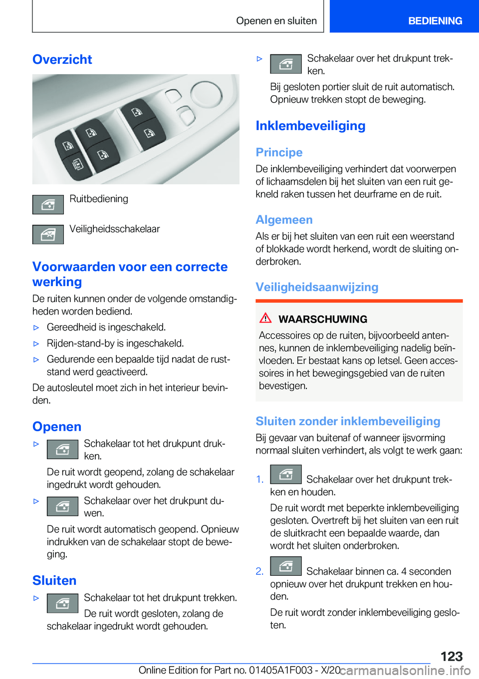 BMW X7 2021  Instructieboekjes (in Dutch) �O�v�e�r�z�i�c�h�t
�R�u�i�t�b�e�d�i�e�n�i�n�g
�V�e�i�l�i�g�h�e�i�d�s�s�c�h�a�k�e�l�a�a�r
�V�o�o�r�w�a�a�r�d�e�n��v�o�o�r��e�e�n��c�o�r�r�e�c�t�e
�w�e�r�k�i�n�g
�D�e��r�u�i�t�e�n��k�u�n�n�e�n��o�