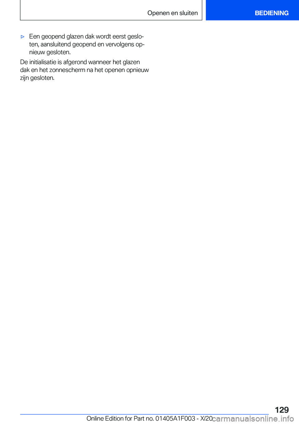 BMW X7 2021  Instructieboekjes (in Dutch) 'x�E�e�n��g�e�o�p�e�n�d��g�l�a�z�e�n��d�a�k��w�o�r�d�t��e�e�r�s�t��g�e�s�l�oj�t�e�n�,��a�a�n�s�l�u�i�t�e�n�d��g�e�o�p�e�n�d��e�n��v�e�r�v�o�l�g�e�n�s��o�pj�n�i�e�u�w��g�e�s�l�o�t�e�n