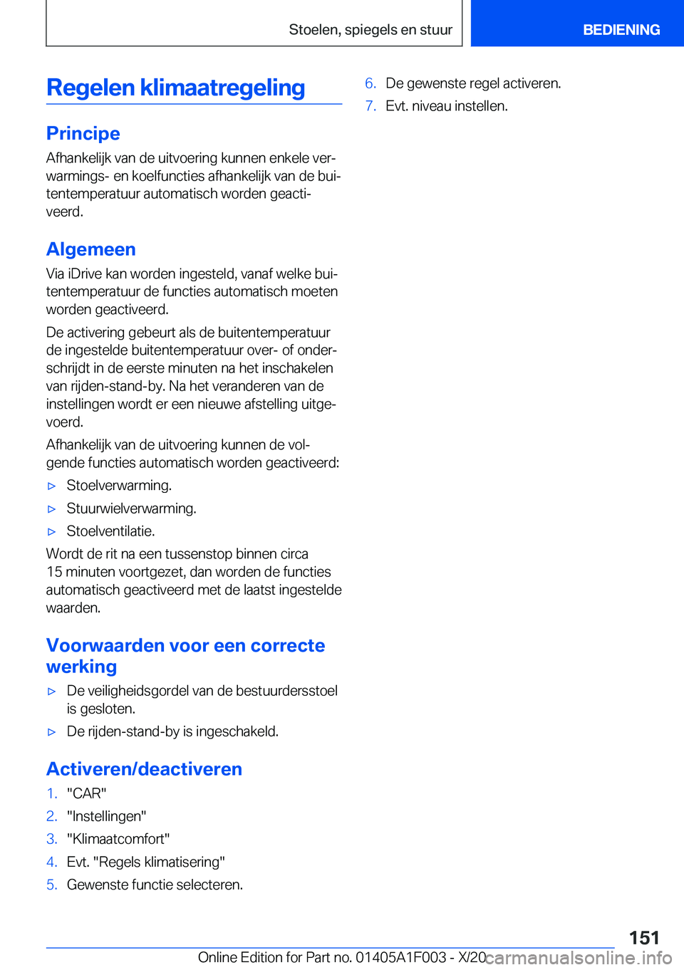 BMW X7 2021  Instructieboekjes (in Dutch) �R�e�g�e�l�e�n��k�l�i�m�a�a�t�r�e�g�e�l�i�n�g
�P�r�i�n�c�i�p�e�A�f�h�a�n�k�e�l�i�j�k��v�a�n��d�e��u�i�t�v�o�e�r�i�n�g��k�u�n�n�e�n��e�n�k�e�l�e��v�e�rj�w�a�r�m�i�n�g�s�-��e�n��k�o�e�l�f�u�n�