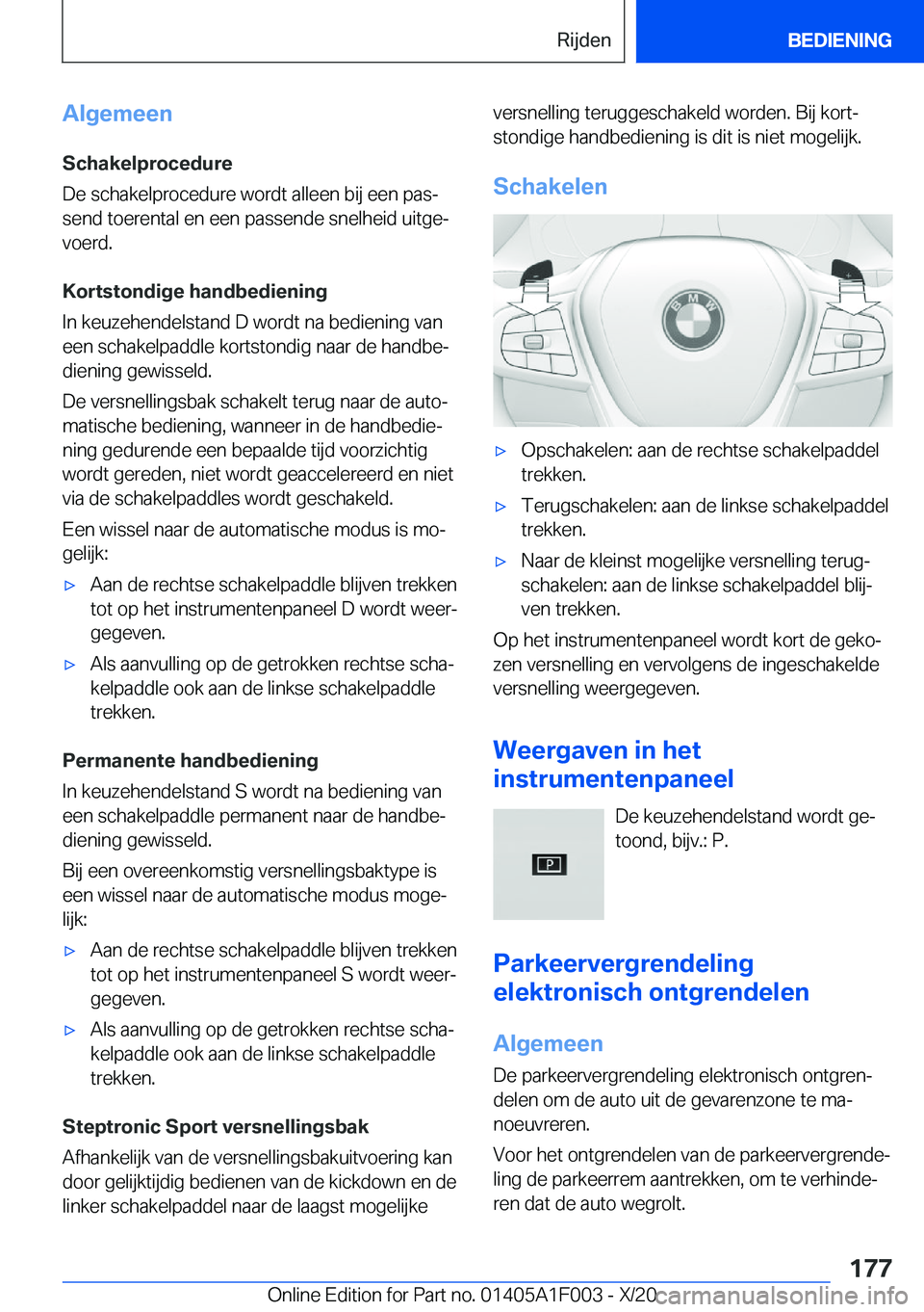 BMW X7 2021  Instructieboekjes (in Dutch) �A�l�g�e�m�e�e�n
�S�c�h�a�k�e�l�p�r�o�c�e�d�u�r�e �D�e��s�c�h�a�k�e�l�p�r�o�c�e�d�u�r�e��w�o�r�d�t��a�l�l�e�e�n��b�i�j��e�e�n��p�a�sj �s�e�n�d��t�o�e�r�e�n�t�a�l��e�n��e�e�n��p�a�s�s�e�n�d�