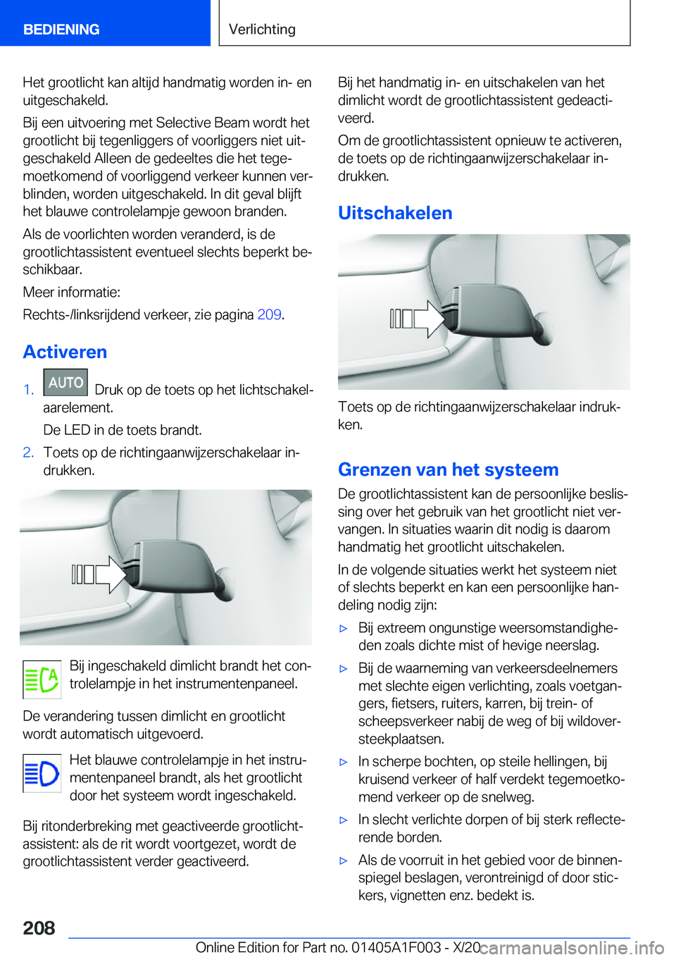 BMW X7 2021  Instructieboekjes (in Dutch) �H�e�t��g�r�o�o�t�l�i�c�h�t��k�a�n��a�l�t�i�j�d��h�a�n�d�m�a�t�i�g��w�o�r�d�e�n��i�n�-��e�n�u�i�t�g�e�s�c�h�a�k�e�l�d�.
�B�i�j��e�e�n��u�i�t�v�o�e�r�i�n�g��m�e�t��S�e�l�e�c�t�i�v�e��B�e�a�