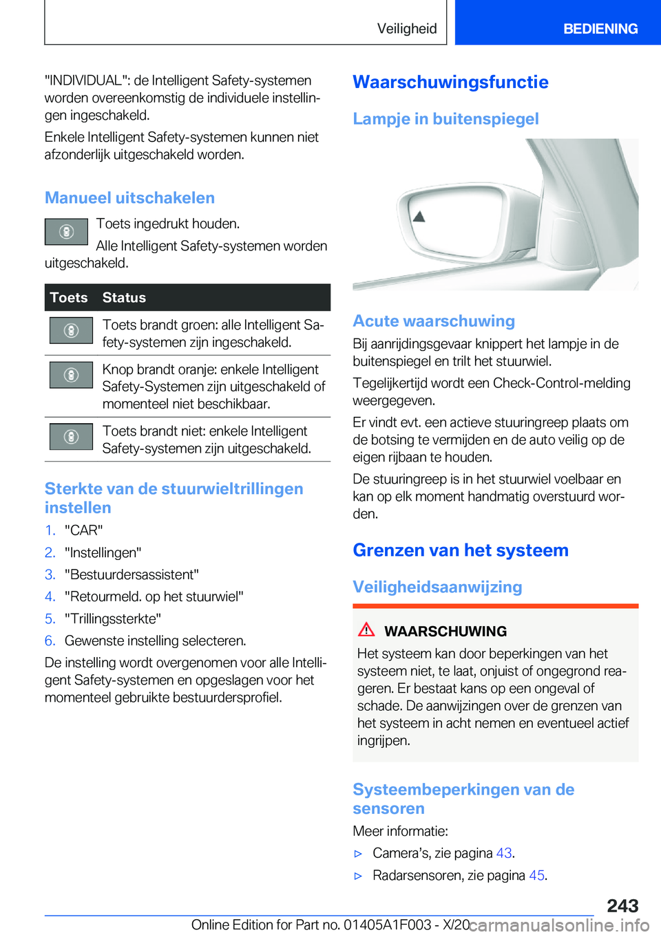 BMW X7 2021  Instructieboekjes (in Dutch) ��I�N�D�I�V�I�D�U�A�L��:��d�e��I�n�t�e�l�l�i�g�e�n�t��S�a�f�e�t�y�-�s�y�s�t�e�m�e�n
�w�o�r�d�e�n��o�v�e�r�e�e�n�k�o�m�s�t�i�g��d�e��i�n�d�i�v�i�d�u�e�l�e��i�n�s�t�e�l�l�i�nj
�g�e�n��i�n�g�e