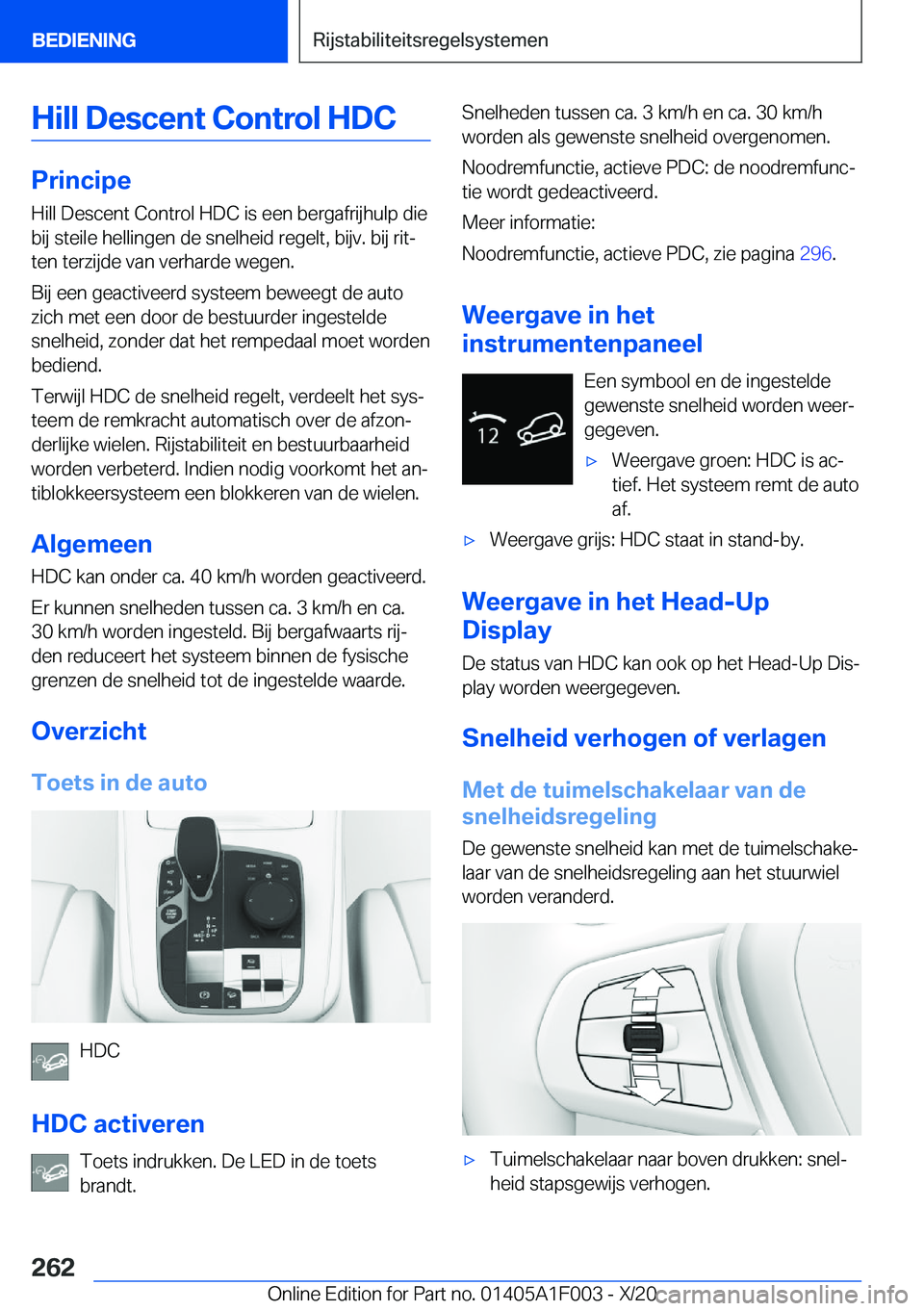 BMW X7 2021  Instructieboekjes (in Dutch) �H�i�l�l��D�e�s�c�e�n�t��C�o�n�t�r�o�l��H�D�C
�P�r�i�n�c�i�p�e
�H�i�l�l��D�e�s�c�e�n�t��C�o�n�t�r�o�l��H�D�C��i�s��e�e�n��b�e�r�g�a�f�r�i�j�h�u�l�p��d�i�e �b�i�j��s�t�e�i�l�e��h�e�l�l�i�n�