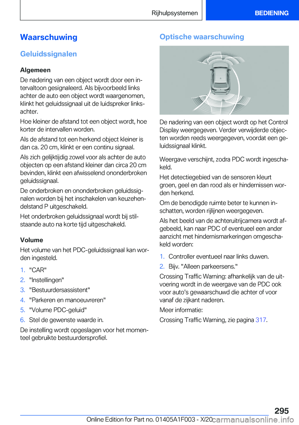 BMW X7 2021  Instructieboekjes (in Dutch) �W�a�a�r�s�c�h�u�w�i�n�g
�G�e�l�u�i�d�s�s�i�g�n�a�l�e�n �A�l�g�e�m�e�e�n
�D�e��n�a�d�e�r�i�n�g��v�a�n��e�e�n��o�b�j�e�c�t��w�o�r�d�t��d�o�o�r��e�e�n��i�nj
�t�e�r�v�a�l�t�o�o�n��g�e�s�i�g�n�a