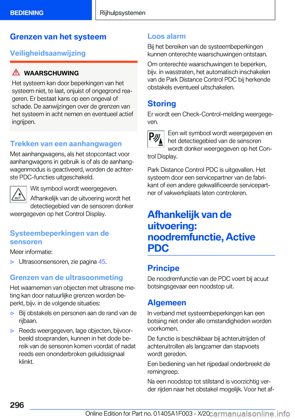 BMW X7 2021  Instructieboekjes (in Dutch) �G�r�e�n�z�e�n��v�a�n��h�e�t��s�y�s�t�e�e�m
�V�e�i�l�i�g�h�e�i�d�s�a�a�n�w�i�j�z�i�n�g
�W�A�A�R�S�C�H�U�W�I�N�G
�H�e�t��s�y�s�t�e�e�m��k�a�n��d�o�o�r��b�e�p�e�r�k�i�n�g�e�n��v�a�n��h�e�t
�s�y