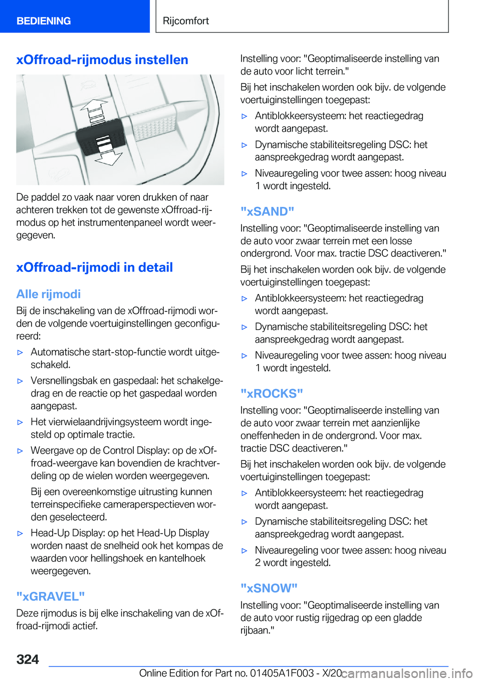 BMW X7 2021  Instructieboekjes (in Dutch) �x�O�f�f�r�o�a�d�-�r�i�j�m�o�d�u�s��i�n�s�t�e�l�l�e�n
�D�e��p�a�d�d�e�l��z�o��v�a�a�k��n�a�a�r��v�o�r�e�n��d�r�u�k�k�e�n��o�f��n�a�a�r�a�c�h�t�e�r�e�n��t�r�e�k�k�e�n��t�o�t��d�e��g�e�w�e�