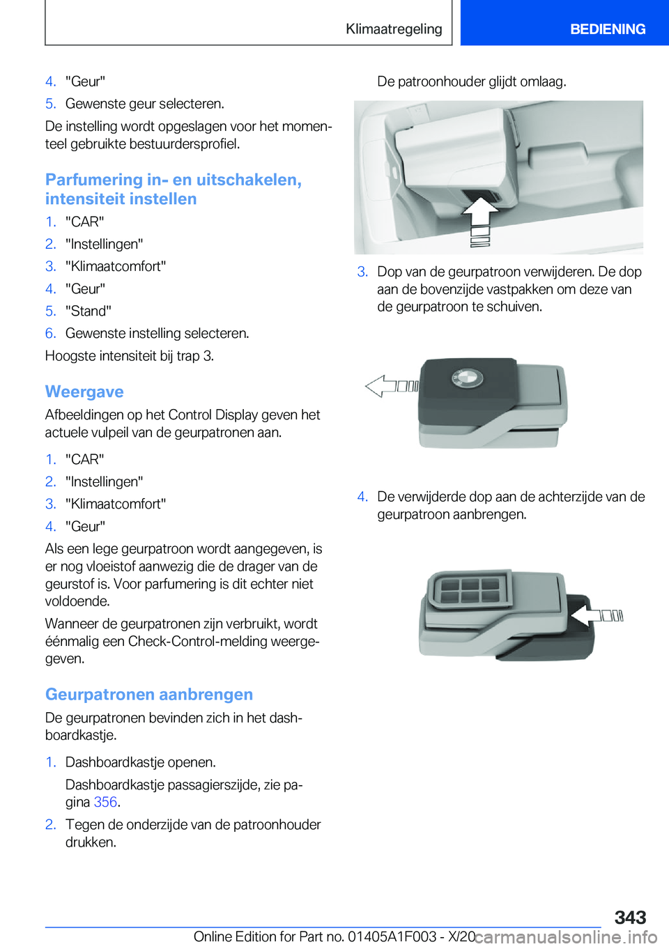 BMW X7 2021  Instructieboekjes (in Dutch) �4�.��G�e�u�r��5�.�G�e�w�e�n�s�t�e��g�e�u�r��s�e�l�e�c�t�e�r�e�n�.
�D�e��i�n�s�t�e�l�l�i�n�g��w�o�r�d�t��o�p�g�e�s�l�a�g�e�n��v�o�o�r��h�e�t��m�o�m�e�nj
�t�e�e�l��g�e�b�r�u�i�k�t�e��b�e�s