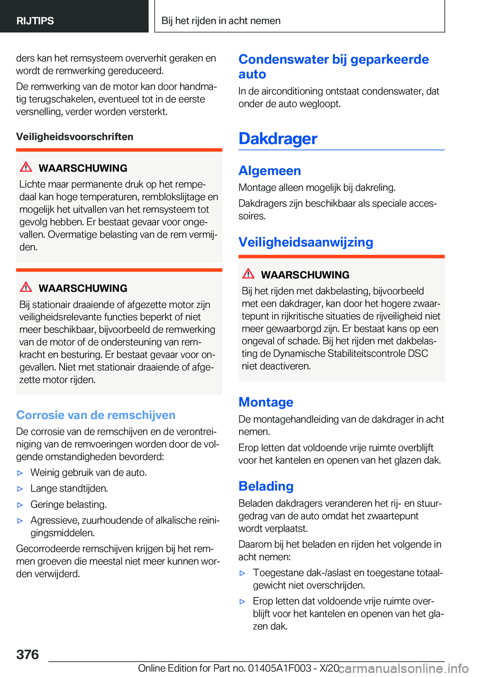 BMW X7 2021  Instructieboekjes (in Dutch) �d�e�r�s��k�a�n��h�e�t��r�e�m�s�y�s�t�e�e�m��o�v�e�r�v�e�r�h�i�t��g�e�r�a�k�e�n��e�n�w�o�r�d�t��d�e��r�e�m�w�e�r�k�i�n�g��g�e�r�e�d�u�c�e�e�r�d�.
�D�e��r�e�m�w�e�r�k�i�n�g��v�a�n��d�e��m�