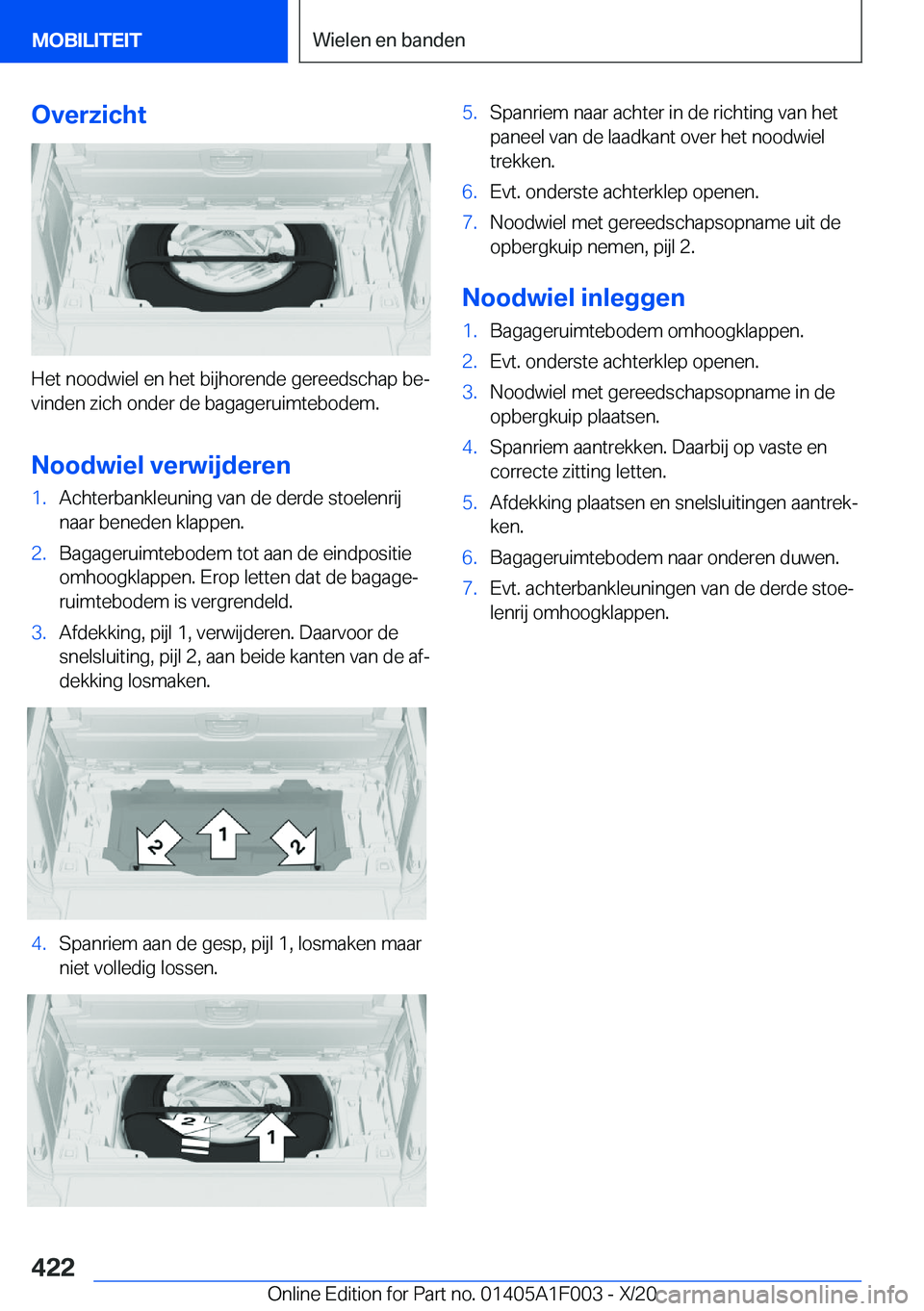 BMW X7 2021  Instructieboekjes (in Dutch) �O�v�e�r�z�i�c�h�t
�H�e�t��n�o�o�d�w�i�e�l��e�n��h�e�t��b�i�j�h�o�r�e�n�d�e��g�e�r�e�e�d�s�c�h�a�p��b�ej
�v�i�n�d�e�n��z�i�c�h��o�n�d�e�r��d�e��b�a�g�a�g�e�r�u�i�m�t�e�b�o�d�e�m�.
�N�o�o�d�