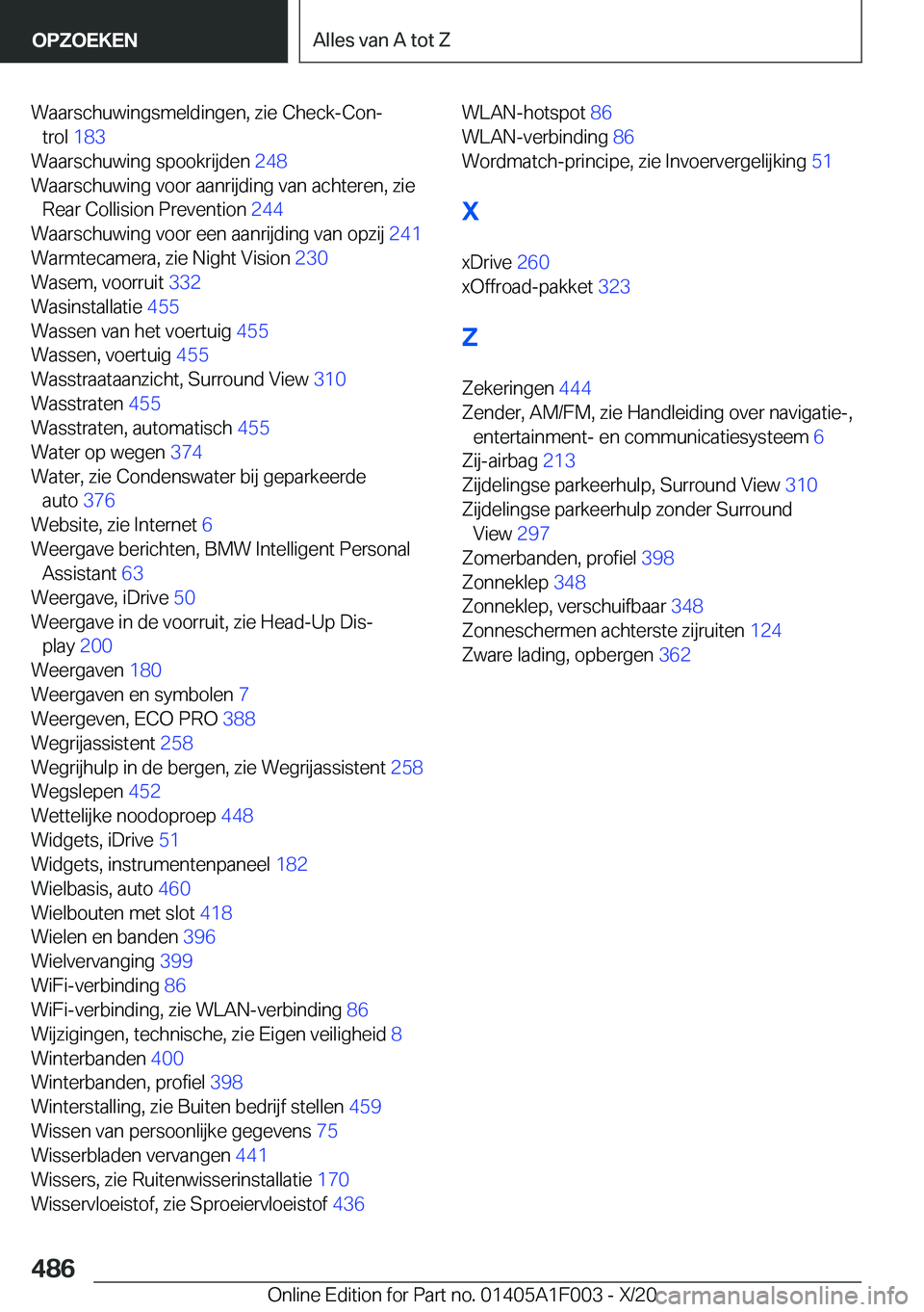 BMW X7 2021  Instructieboekjes (in Dutch) �W�a�a�r�s�c�h�u�w�i�n�g�s�m�e�l�d�i�n�g�e�n�,��z�i�e��C�h�e�c�k�-�C�o�nj�t�r�o�l� �1�8�3 �
�W�a�a�r�s�c�h�u�w�i�n�g��s�p�o�o�k�r�i�j�d�e�n� �2�4�8�
�W�a�a�r�s�c�h�u�w�i�n�g��v�o�o�r��a�a�n�