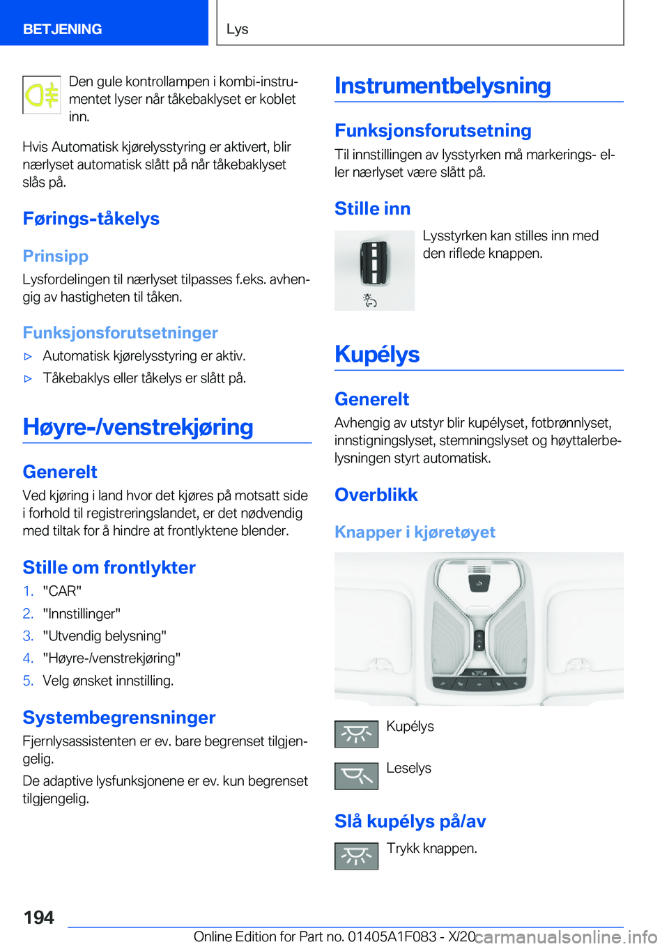 BMW X7 2021  InstruksjonsbØker (in Norwegian) �D�e�n��g�u�l�e��k�o�n�t�r�o�l�l�a�m�p�e�n��i��k�o�m�b�i�-�i�n�s�t�r�uj
�m�e�n�t�e�t��l�y�s�e�r��n�å�r��t�å�k�e�b�a�k�l�y�s�e�t��e�r��k�o�b�l�e�t �i�n�n�.
�H�v�i�s��A�u�t�o�m�a�t�i�s�k��