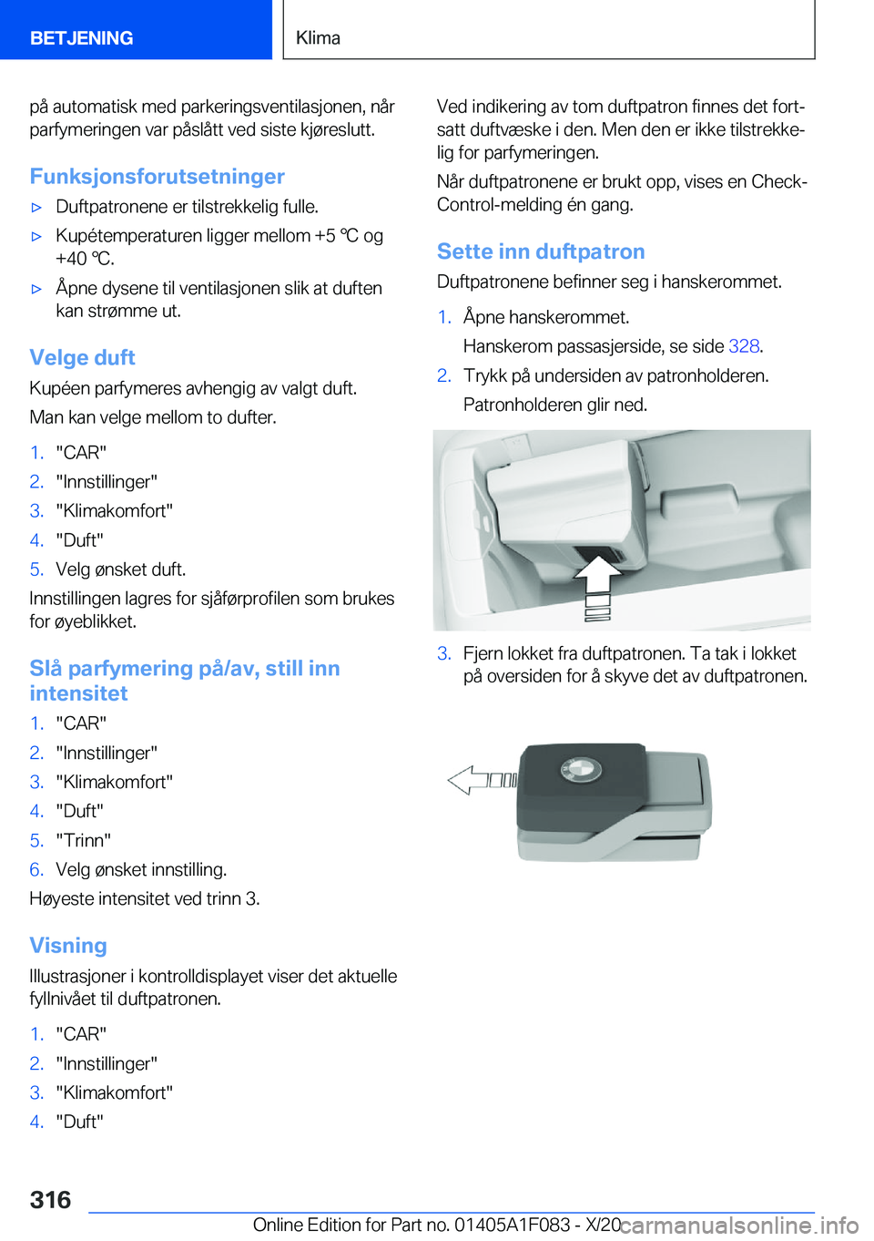 BMW X7 2021  InstruksjonsbØker (in Norwegian) �p�å��a�u�t�o�m�a�t�i�s�k��m�e�d��p�a�r�k�e�r�i�n�g�s�v�e�n�t�i�l�a�s�j�o�n�e�n�,��n�å�r
�p�a�r�f�y�m�e�r�i�n�g�e�n��v�a�r��p�å�s�l�å�t�t��v�e�d��s�i�s�t�e��k�j�