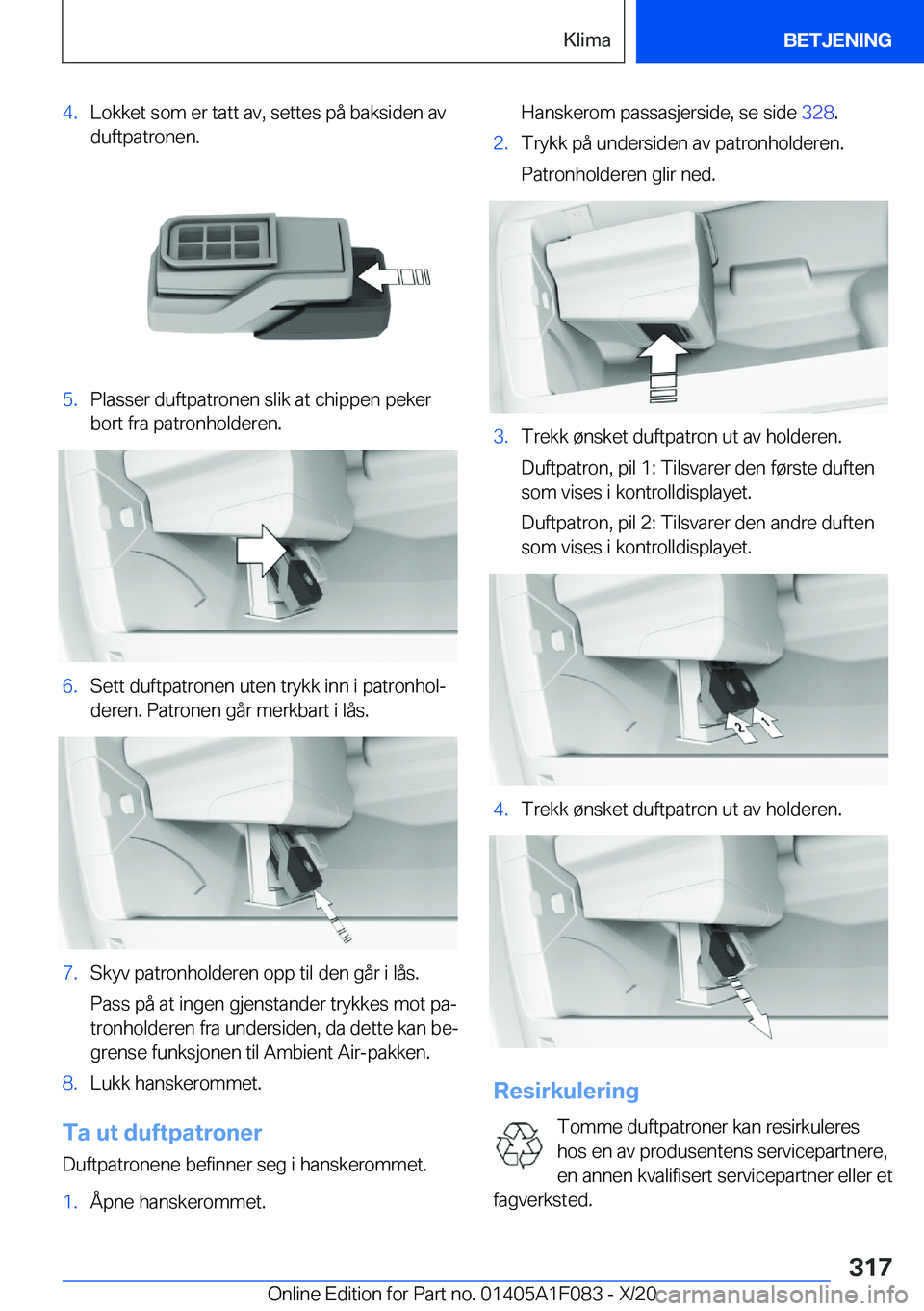 BMW X7 2021  InstruksjonsbØker (in Norwegian) �4�.�L�o�k�k�e�t��s�o�m��e�r��t�a�t�t��a�v�,��s�e�t�t�e�s��p�å��b�a�k�s�i�d�e�n��a�v
�d�u�f�t�p�a�t�r�o�n�e�n�.�5�.�P�l�a�s�s�e�r��d�u�f�t�p�a�t�r�o�n�e�n��s�l�i�k��a�t��c�h�i�p�p�e�n��p