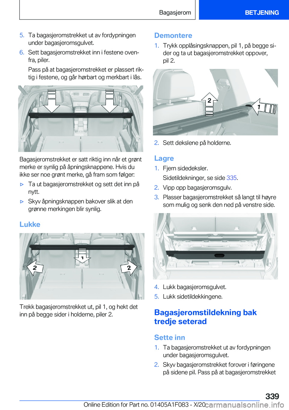 BMW X7 2021  InstruksjonsbØker (in Norwegian) �5�.�T�a��b�a�g�a�s�j�e�r�o�m�s�t�r�e�k�k�e�t��u�t��a�v��f�o�r�d�y�p�n�i�n�g�e�n
�u�n�d�e�r��b�a�g�a�s�j�e�r�o�m�s�g�u�l�v�e�t�.�6�.�S�e�t�t��b�a�g�a�s�j�e�r�o�m�s�t�r�e�k�k�e�t��i�n�n��i��f�