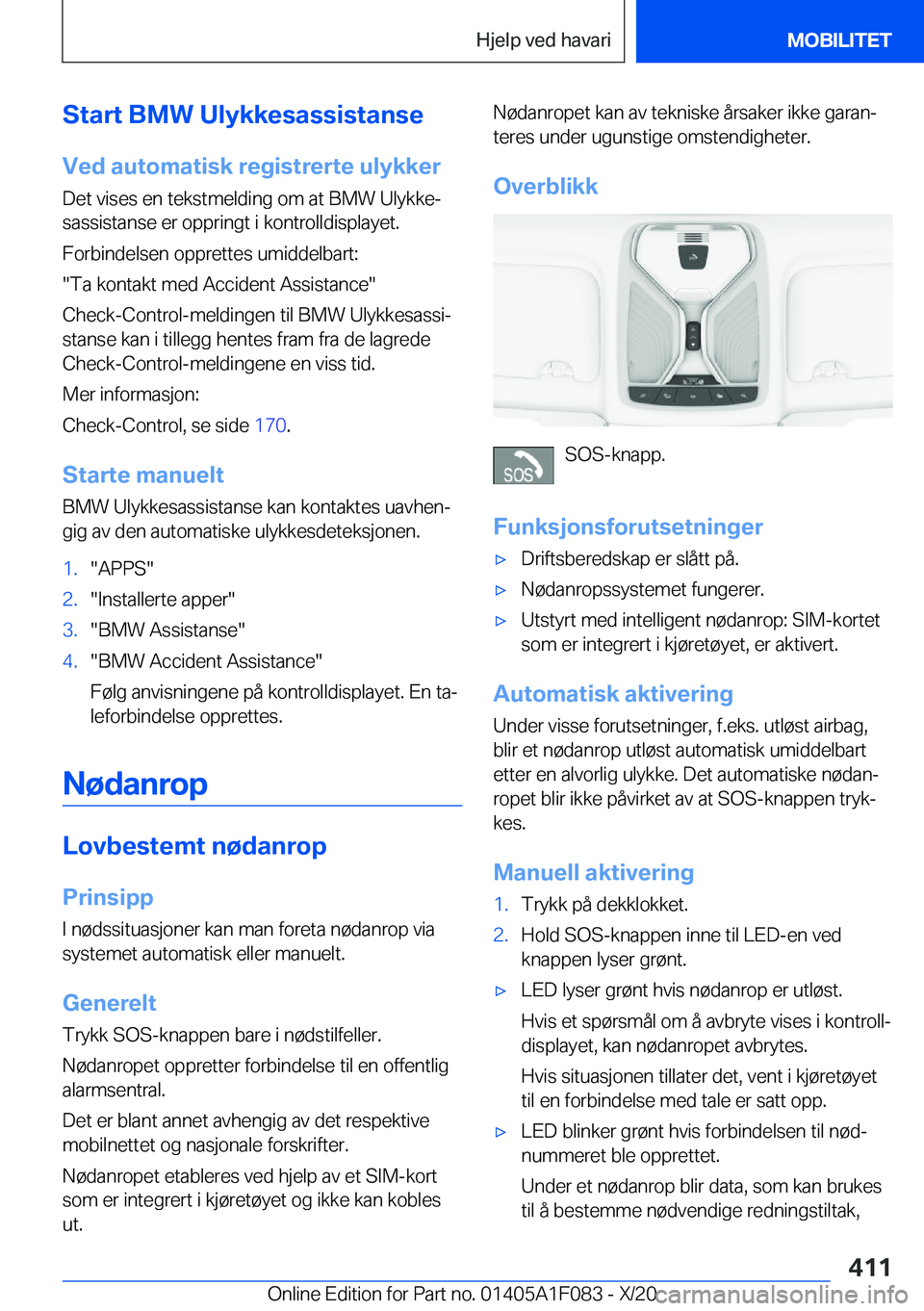BMW X7 2021  InstruksjonsbØker (in Norwegian) �S�t�a�r�t��B�M�W��U�l�y�k�k�e�s�a�s�s�i�s�t�a�n�s�e
�V�e�d��a�u�t�o�m�a�t�i�s�k��r�e�g�i�s�t�r�e�r�t�e��u�l�y�k�k�e�r �D�e�t��v�i�s�e�s��e�n��t�e�k�s�t�m�e�l�d�i�n�g��o�m��a�t��B�M�W��U�l