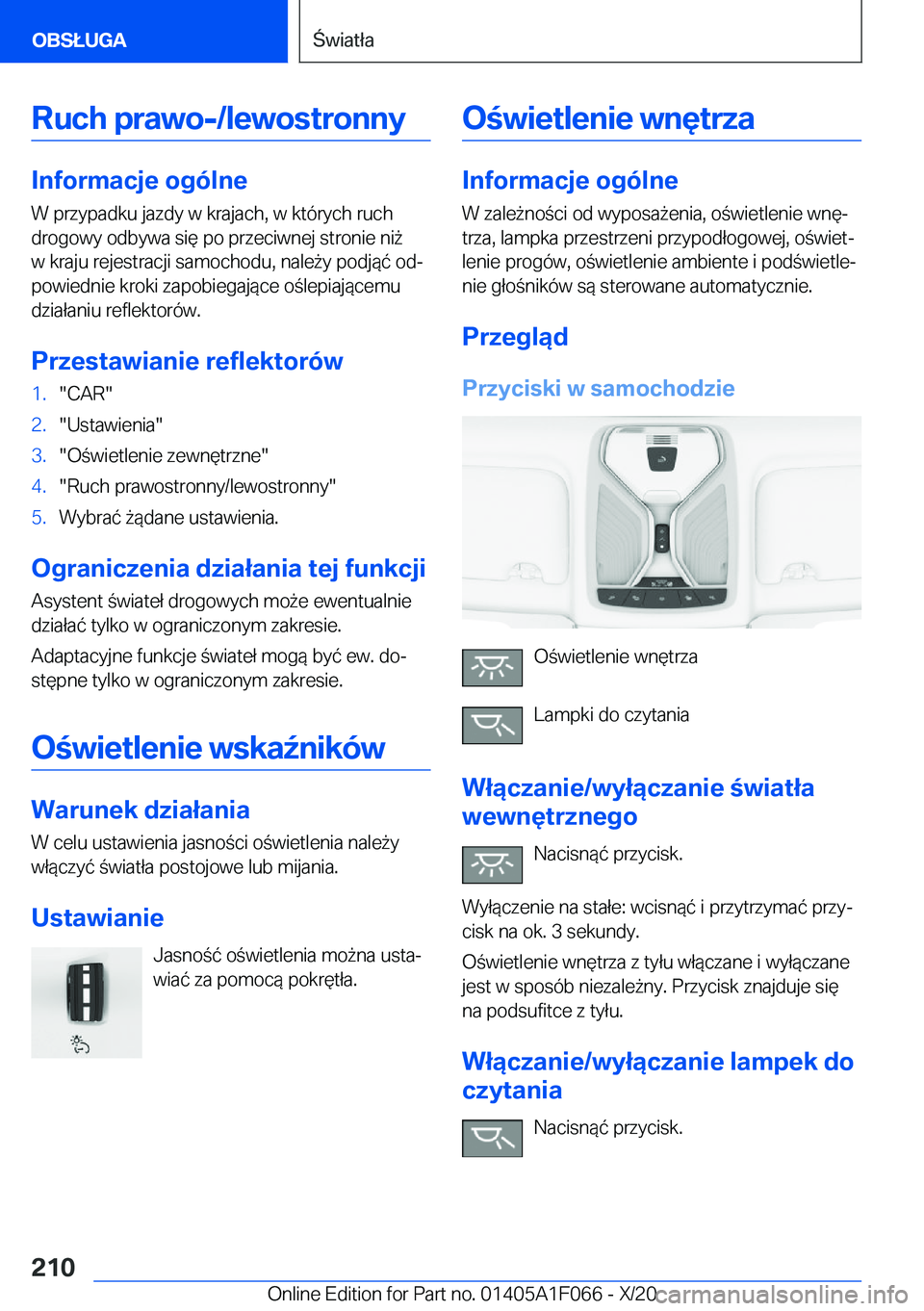 BMW X7 2021  Instrukcja obsługi (in Polish) �R�u�c�h��p�r�a�w�o�-�/�l�e�w�o�s�t�r�o�n�n�y
�I�n�f�o�r�m�a�c�j�e��o�g�