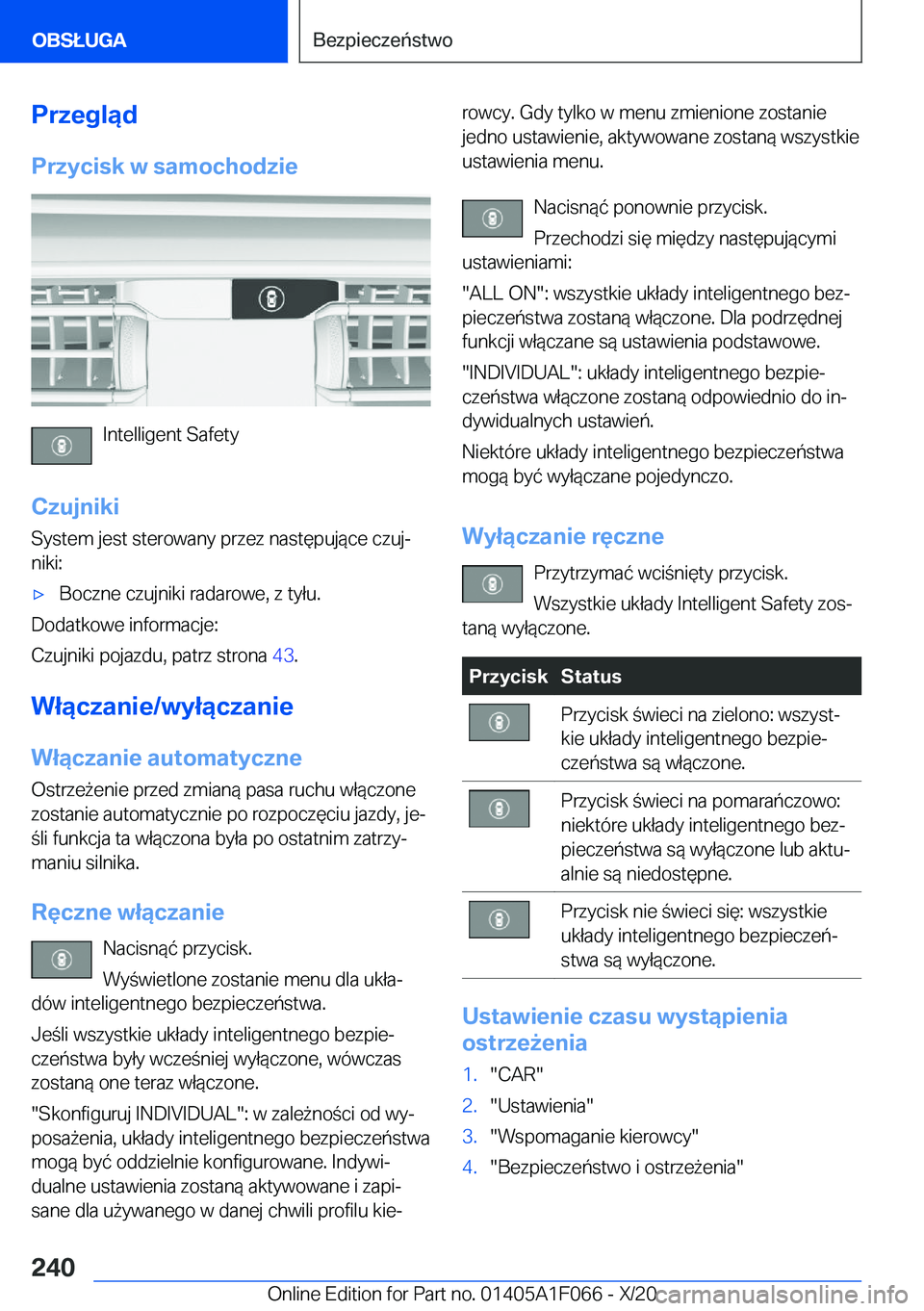 BMW X7 2021  Instrukcja obsługi (in Polish) �P�r�z�e�g�l�ą�d�P�r�z�y�c�i�s�k��w��s�a�m�o�c�h�o�d�z�i�e
�I�n�t�e�l�l�i�g�e�n�t��S�a�f�e�t�y
�C�z�u�j�n�i�k�i
�S�y�s�t�e�m��j�e�s�t��s�t�e�r�o�w�a�n�y��p�r�z�e�z��n�a�s�t�