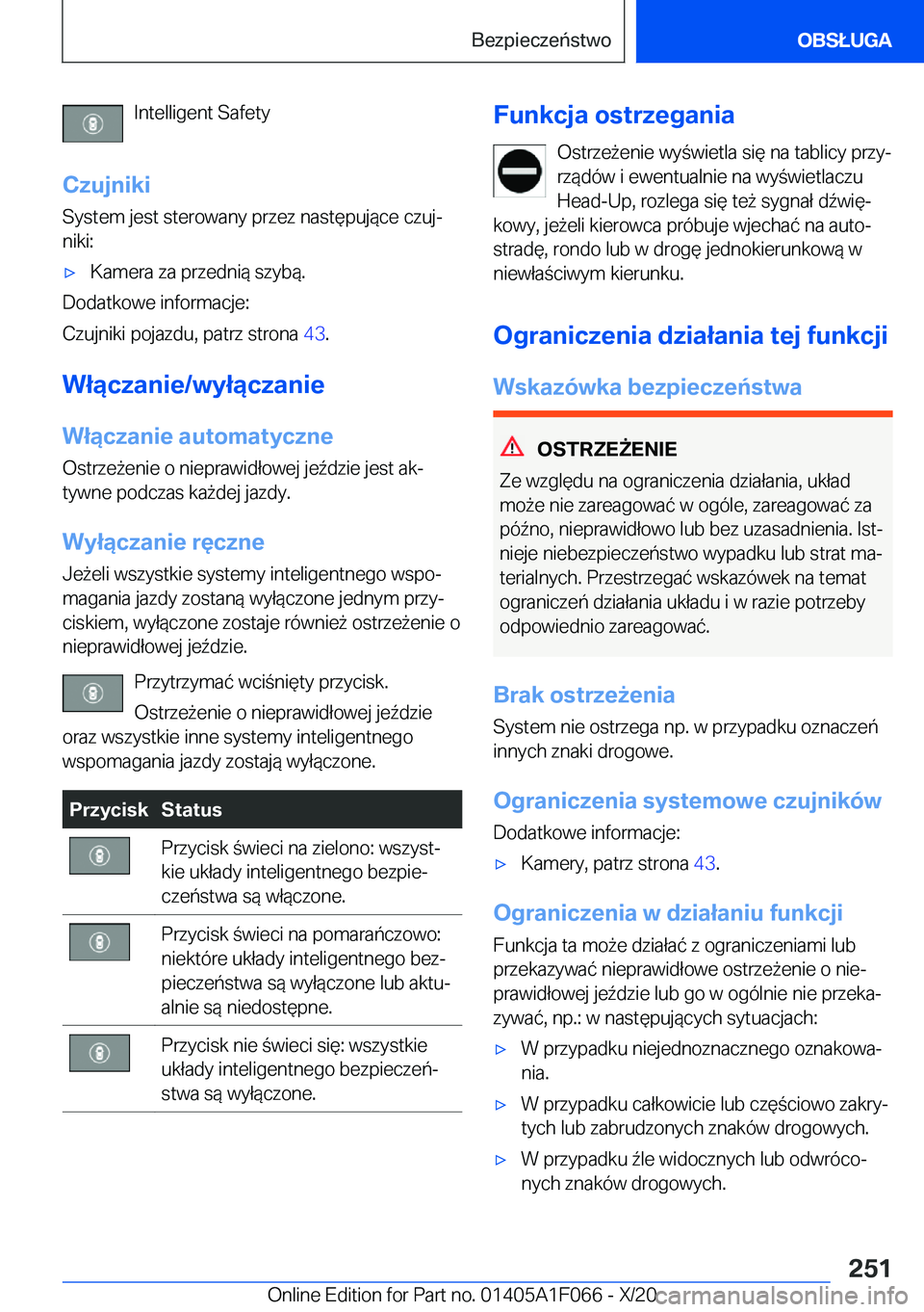 BMW X7 2021  Instrukcja obsługi (in Polish) �I�n�t�e�l�l�i�g�e�n�t��S�a�f�e�t�y
�C�z�u�j�n�i�k�i
�S�y�s�t�e�m��j�e�s�t��s�t�e�r�o�w�a�n�y��p�r�z�e�z��n�a�s�t�