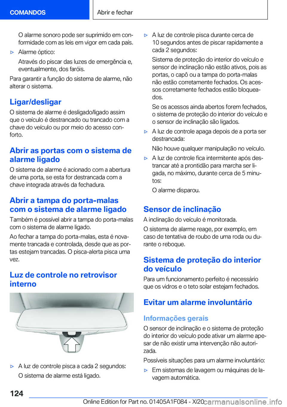 BMW X7 2021  Manual do condutor (in Portuguese) �O��a�l�a�r�m�e��s�o�n�o�r�o��p�o�d�e��s�e�r��s�u�p�r�i�m�i�d�o��e�m��c�o�nª�f�o�r�m�i�d�a�d�e��c�o�m��a�s��l�e�i�s��e�m��v�i�g�o�r��e�m��c�a�d�a��p�a�