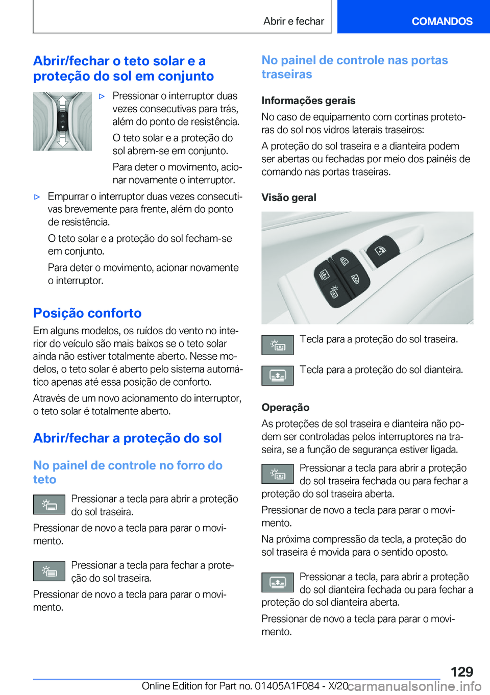 BMW X7 2021  Manual do condutor (in Portuguese) �A�b�r�i�r�/�f�e�c�h�a�r��o��t�e�t�o��s�o�l�a�r��e��a
�p�r�o�t�e�