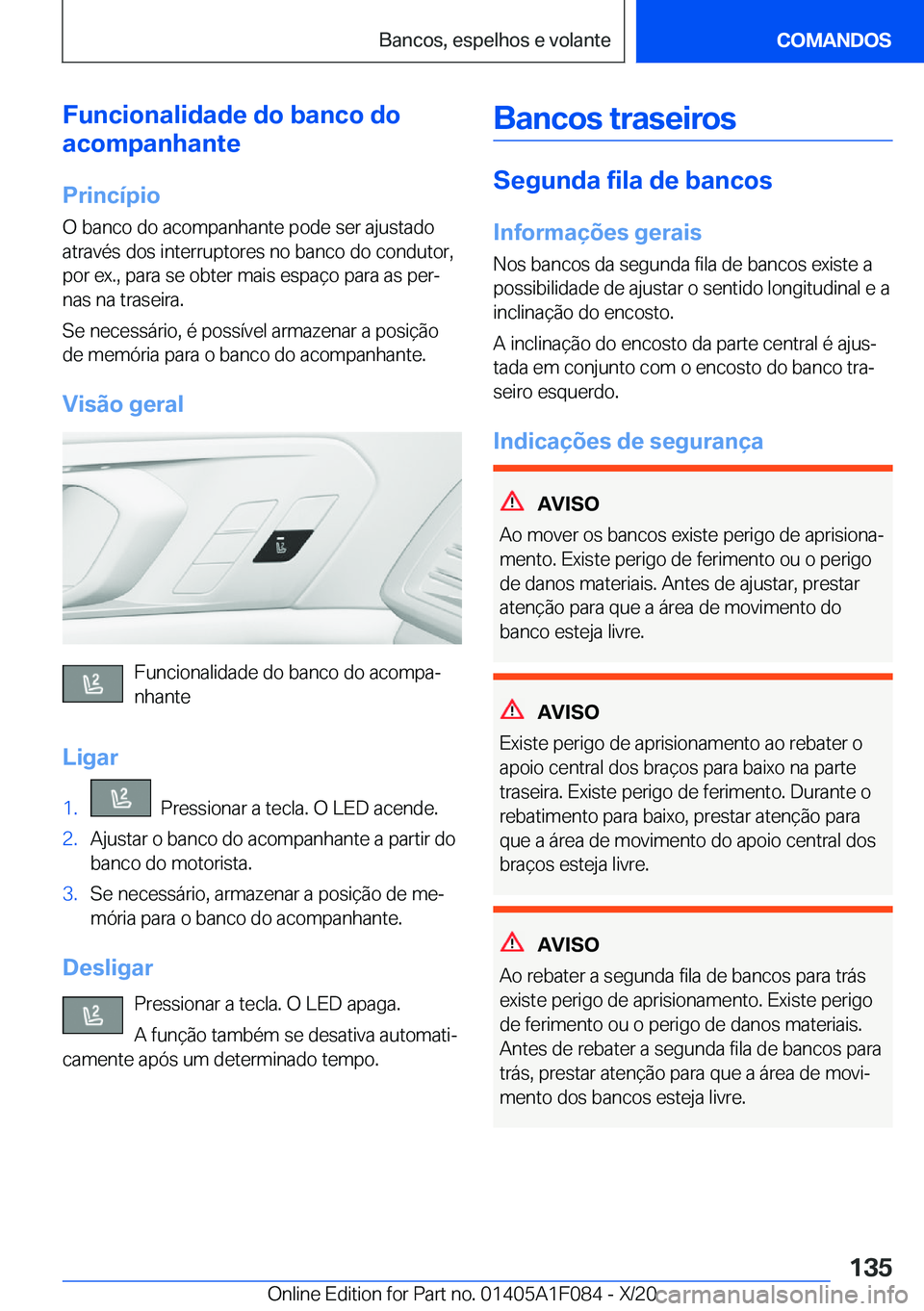BMW X7 2021  Manual do condutor (in Portuguese) �F�u�n�c�i�o�n�a�l�i�d�a�d�e��d�o��b�a�n�c�o��d�o
�a�c�o�m�p�a�n�h�a�n�t�e
�P�r�i�n�c�