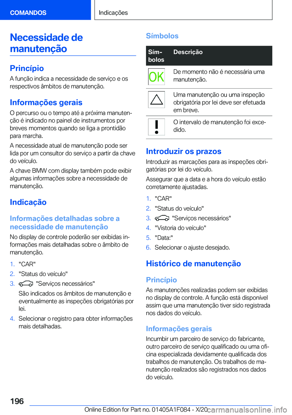 BMW X7 2021  Manual do condutor (in Portuguese) �N�e�c�e�s�s�i�d�a�d�e��d�e�m�a�n�u�t�e�n�