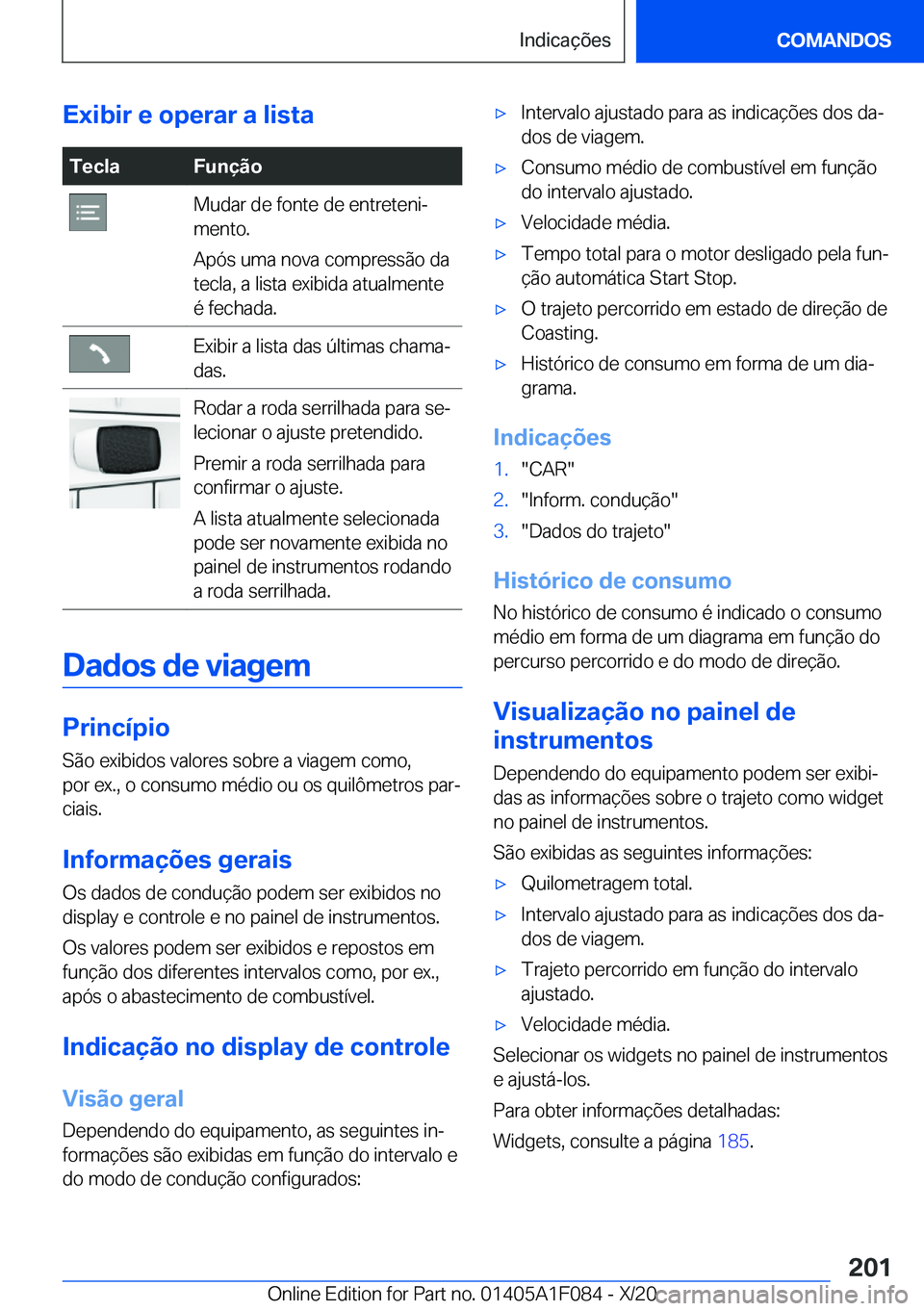 BMW X7 2021  Manual do condutor (in Portuguese) �E�x�i�b�i�r��e��o�p�e�r�a�r��a��l�i�s�t�a�T�e�c�l�a�F�u�n�
