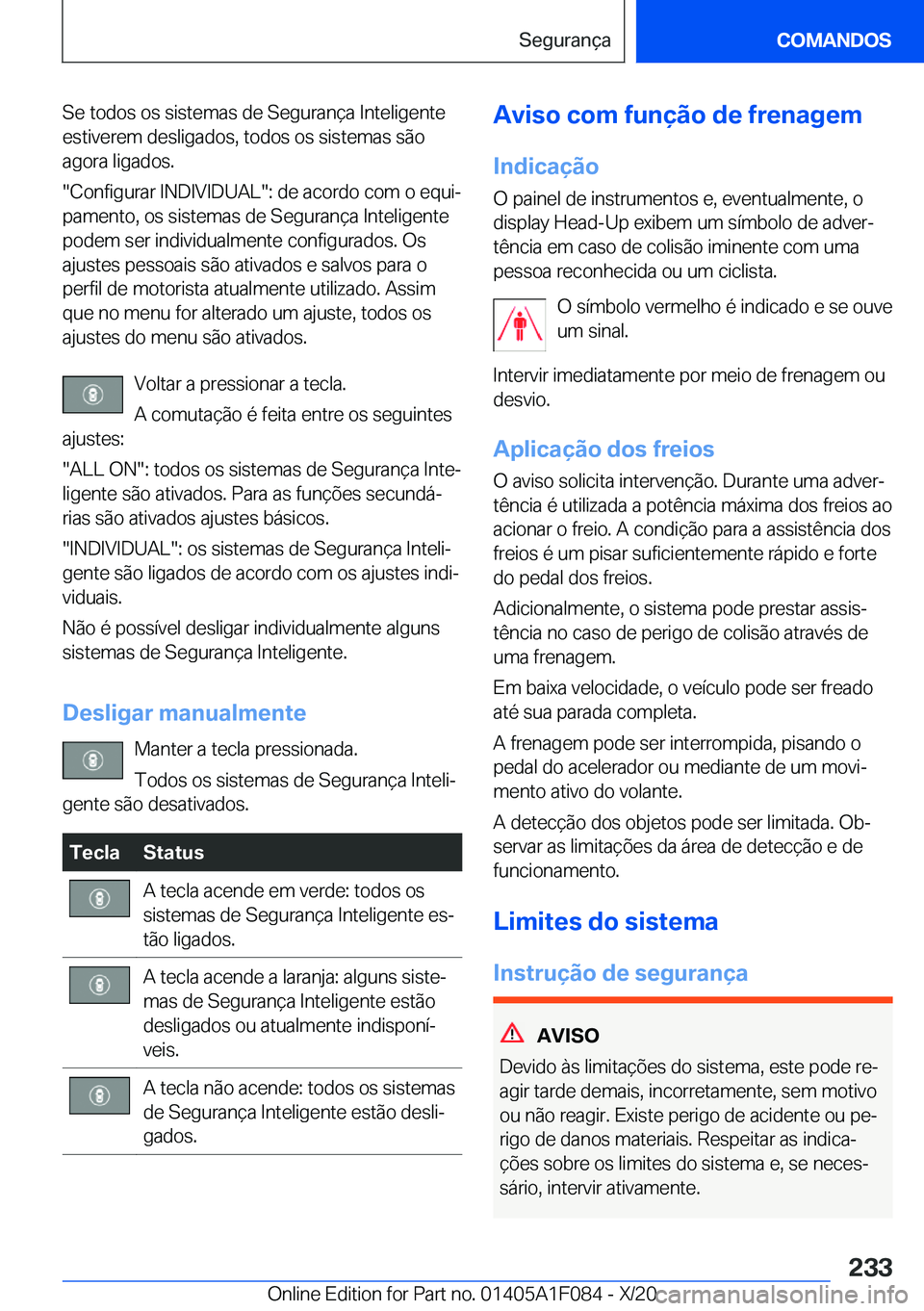BMW X7 2021  Manual do condutor (in Portuguese) �S�e��t�o�d�o�s��o�s��s�i�s�t�e�m�a�s��d�e��S�e�g�u�r�a�n�