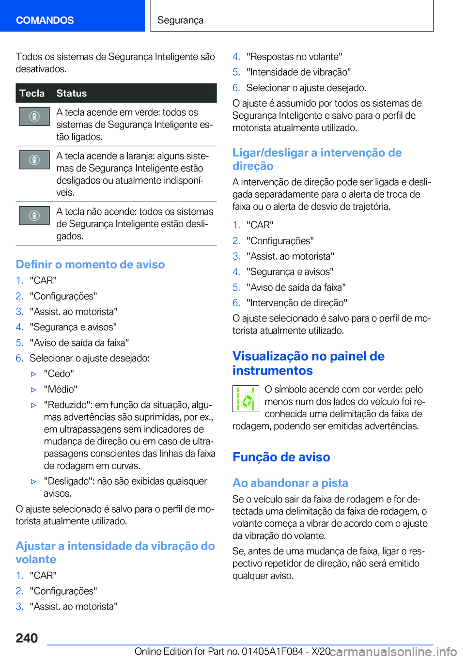 BMW X7 2021  Manual do condutor (in Portuguese) �T�o�d�o�s��o�s��s�i�s�t�e�m�a�s��d�e��S�e�g�u�r�a�n�