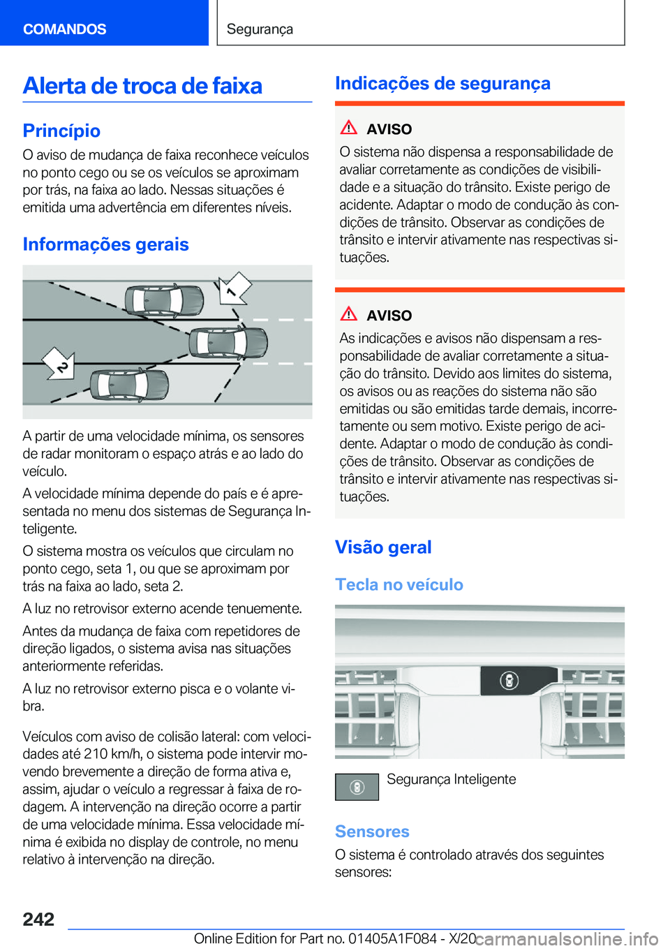 BMW X7 2021  Manual do condutor (in Portuguese) �A�l�e�r�t�a��d�e��t�r�o�c�a��d�e��f�a�i�x�a
�P�r�i�n�c�