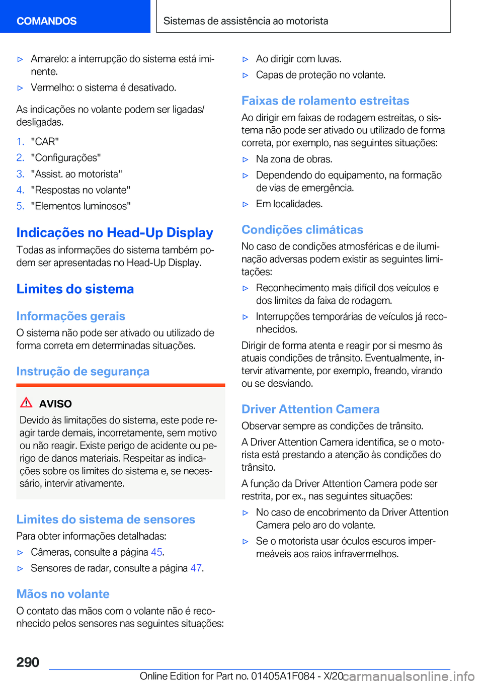 BMW X7 2021  Manual do condutor (in Portuguese) x�A�m�a�r�e�l�o�:��a��i�n�t�e�r�r�u�p�
