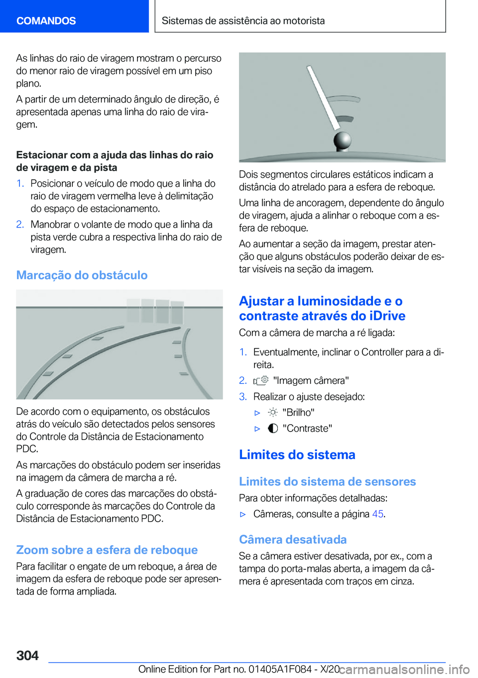 BMW X7 2021  Manual do condutor (in Portuguese) �A�s��l�i�n�h�a�s��d�o��r�a�i�o��d�e��v�i�r�a�g�e�m��m�o�s�t�r�a�m��o��p�e�r�c�u�r�s�o�d�o��m�e�n�o�r��r�a�i�o��d�e��v�i�r�a�g�e�m��p�o�s�s�