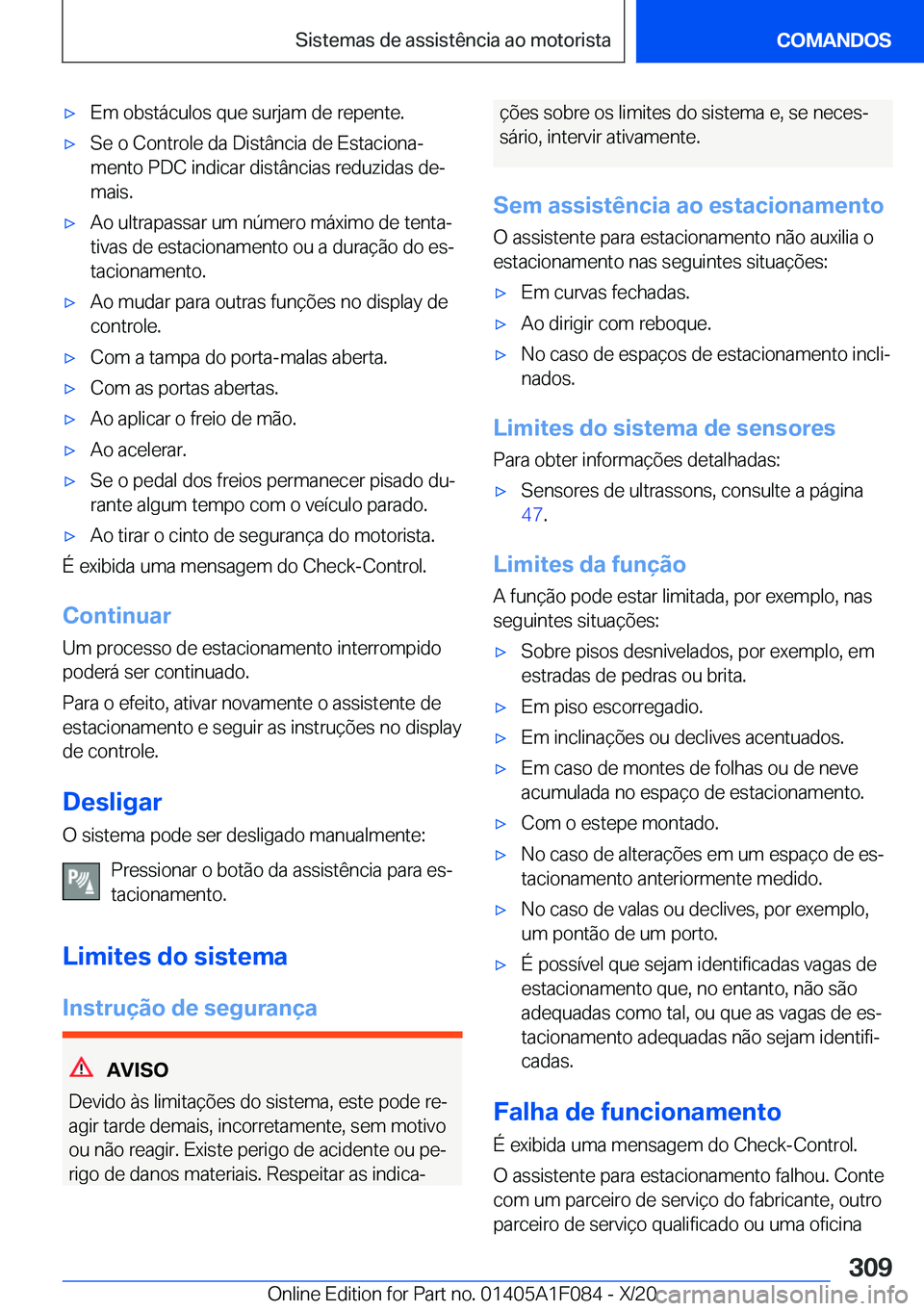 BMW X7 2021  Manual do condutor (in Portuguese) x�E�m��o�b�s�t�á�c�u�l�o�s��q�u�e��s�u�r�j�a�m��d�e��r�e�p�e�n�t�e�.x�S�e��o��C�o�n�t�r�o�l�e��d�a��D�i�s�t�â�n�c�i�a��d�e��E�s�t�a�c�i�o�n�aª�m�e�n�t�o��P�D�C��i�n�d�i�c�a�r��d�i�