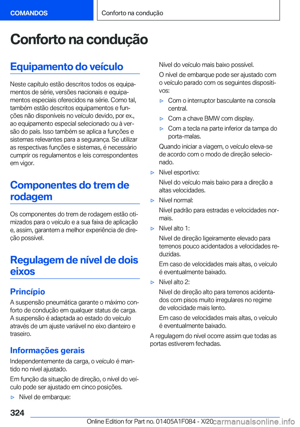BMW X7 2021  Manual do condutor (in Portuguese) �C�o�n�f�o�r�t�o��n�a��c�o�n�d�u�