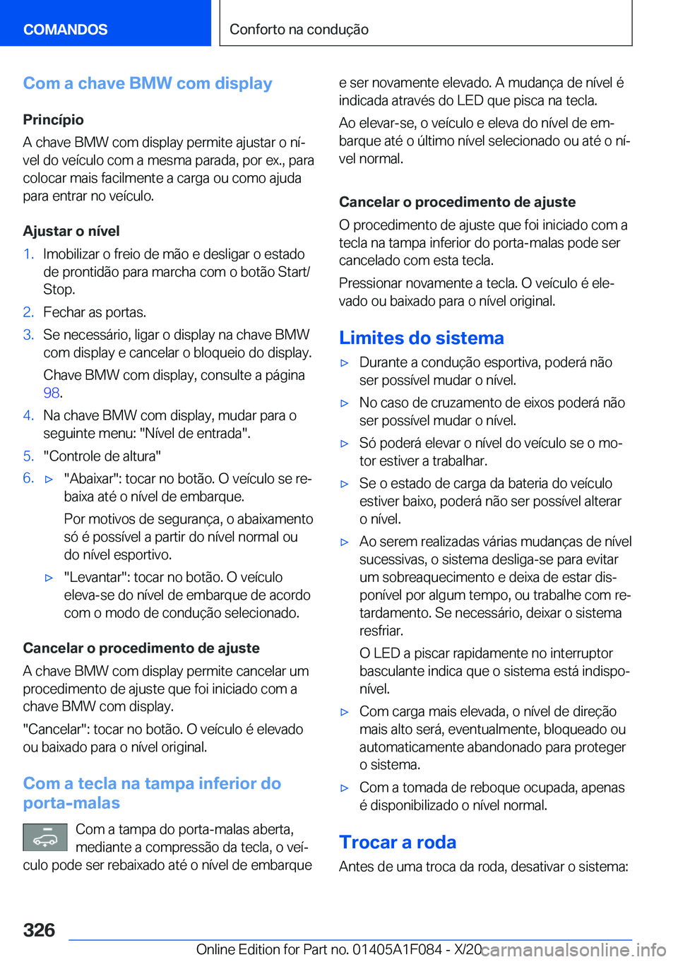 BMW X7 2021  Manual do condutor (in Portuguese) �C�o�m��a��c�h�a�v�e��B�M�W��c�o�m��d�i�s�p�l�a�y�P�r�i�n�c�