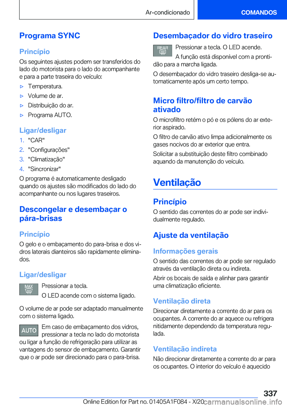 BMW X7 2021  Manual do condutor (in Portuguese) �P�r�o�g�r�a�m�a��S�Y�N�C
�P�r�i�n�c�