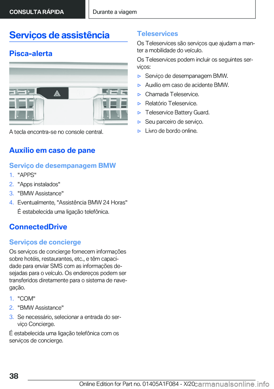 BMW X7 2021  Manual do condutor (in Portuguese) �S�e�r�v�i�