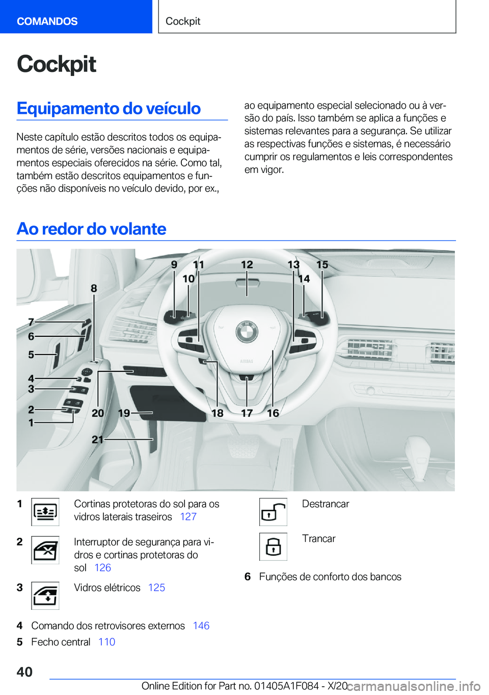 BMW X7 2021  Manual do condutor (in Portuguese) �C�o�c�k�p�i�t�E�q�u�i�p�a�m�e�n�t�o��d�o��v�e�