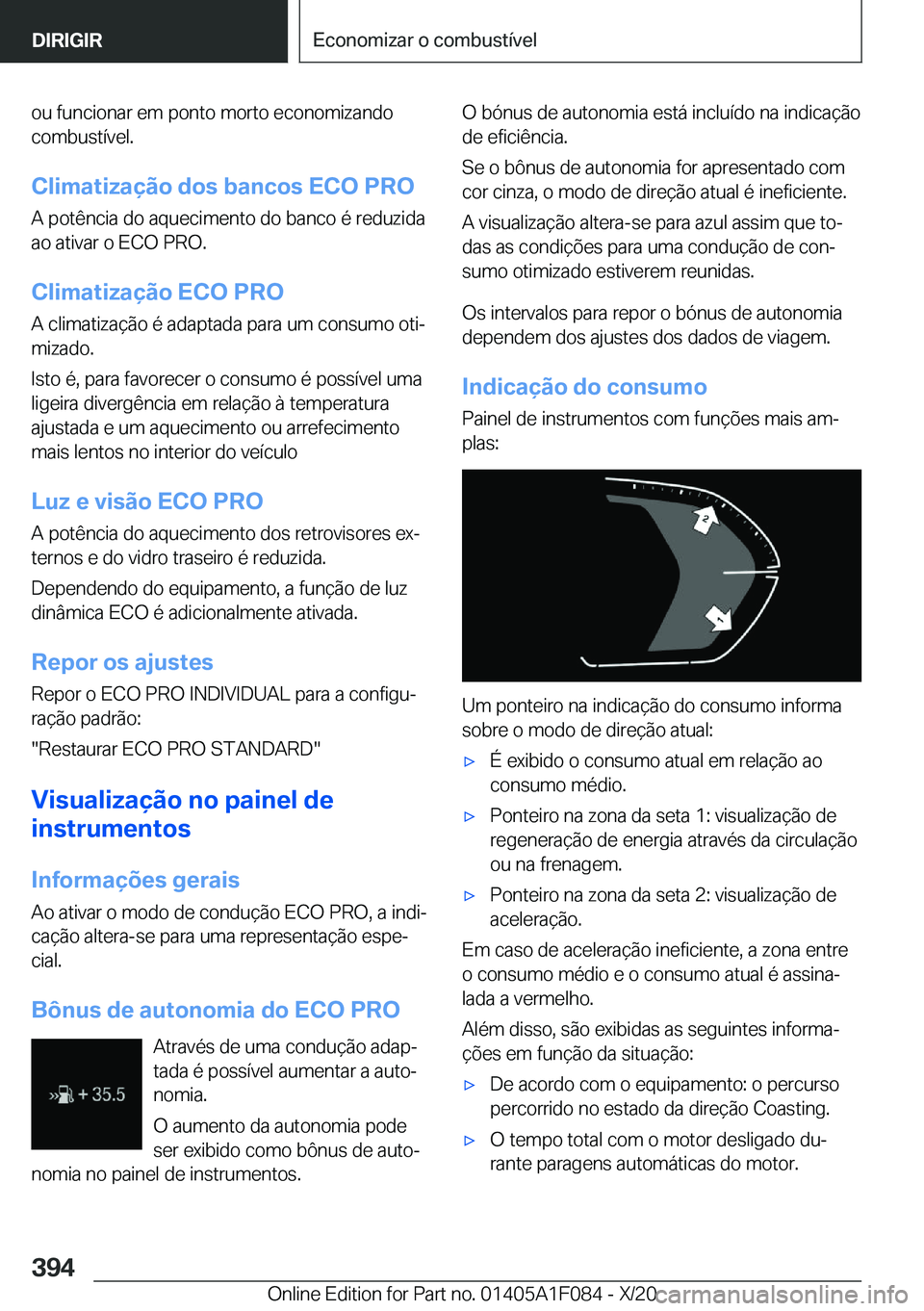 BMW X7 2021  Manual do condutor (in Portuguese) �o�u��f�u�n�c�i�o�n�a�r��e�m��p�o�n�t�o��m�o�r�t�o��e�c�o�n�o�m�i�z�a�n�d�o
�c�o�m�b�u�s�t�