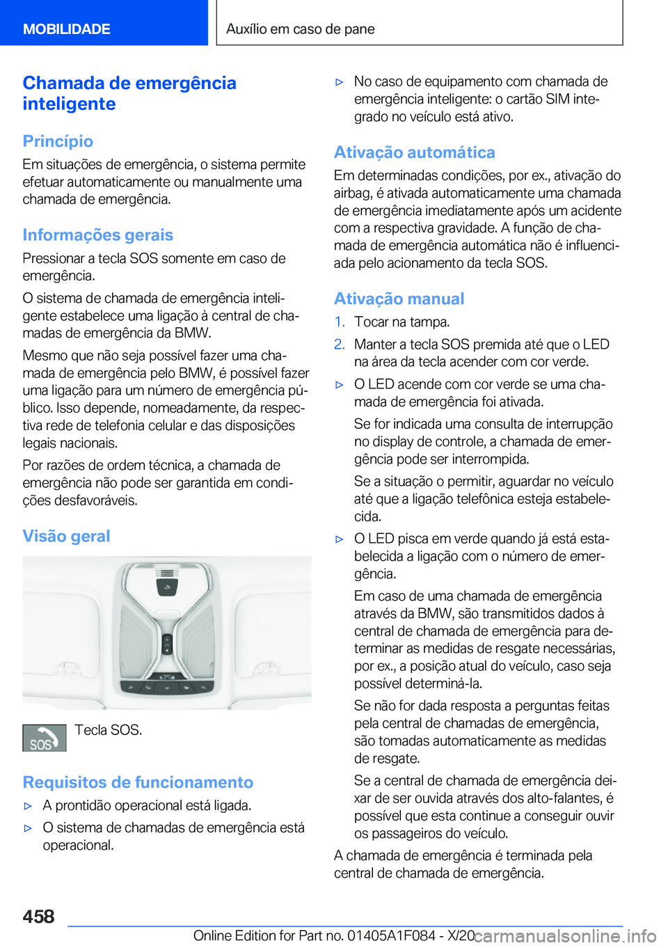 BMW X7 2021  Manual do condutor (in Portuguese) �C�h�a�m�a�d�a��d�e��e�m�e�r�g�ê�n�c�i�a
�i�n�t�e�l�i�g�e�n�t�e
�P�r�i�n�c�