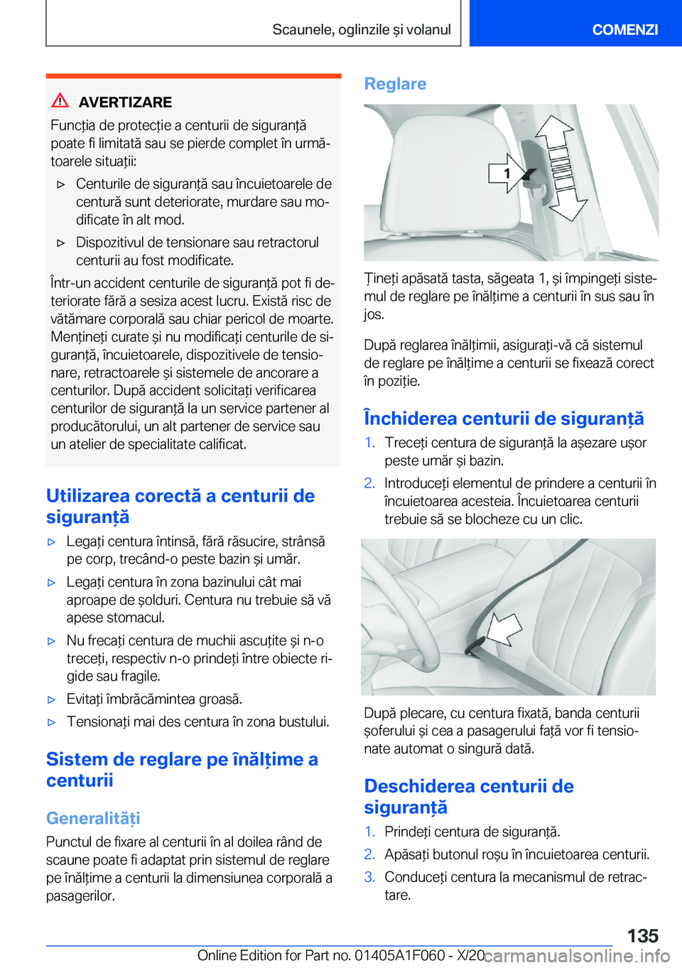 BMW X7 2021  Ghiduri De Utilizare (in Romanian) �A�V�E�R�T�I�Z�A�R�E
�F�u�n�c*�i�a��d�e��p�r�o�t�e�c*�i�e��a��c�e�n�t�u�r�i�i��d�e��s�i�g�u�r�a�n*�ă
�p�o�a�t�e��f�i��l�i�m�i�t�a�t�ă��s�a�u��s�e��p�i�e�r�d�e��c�o�m�p�l�e�t��